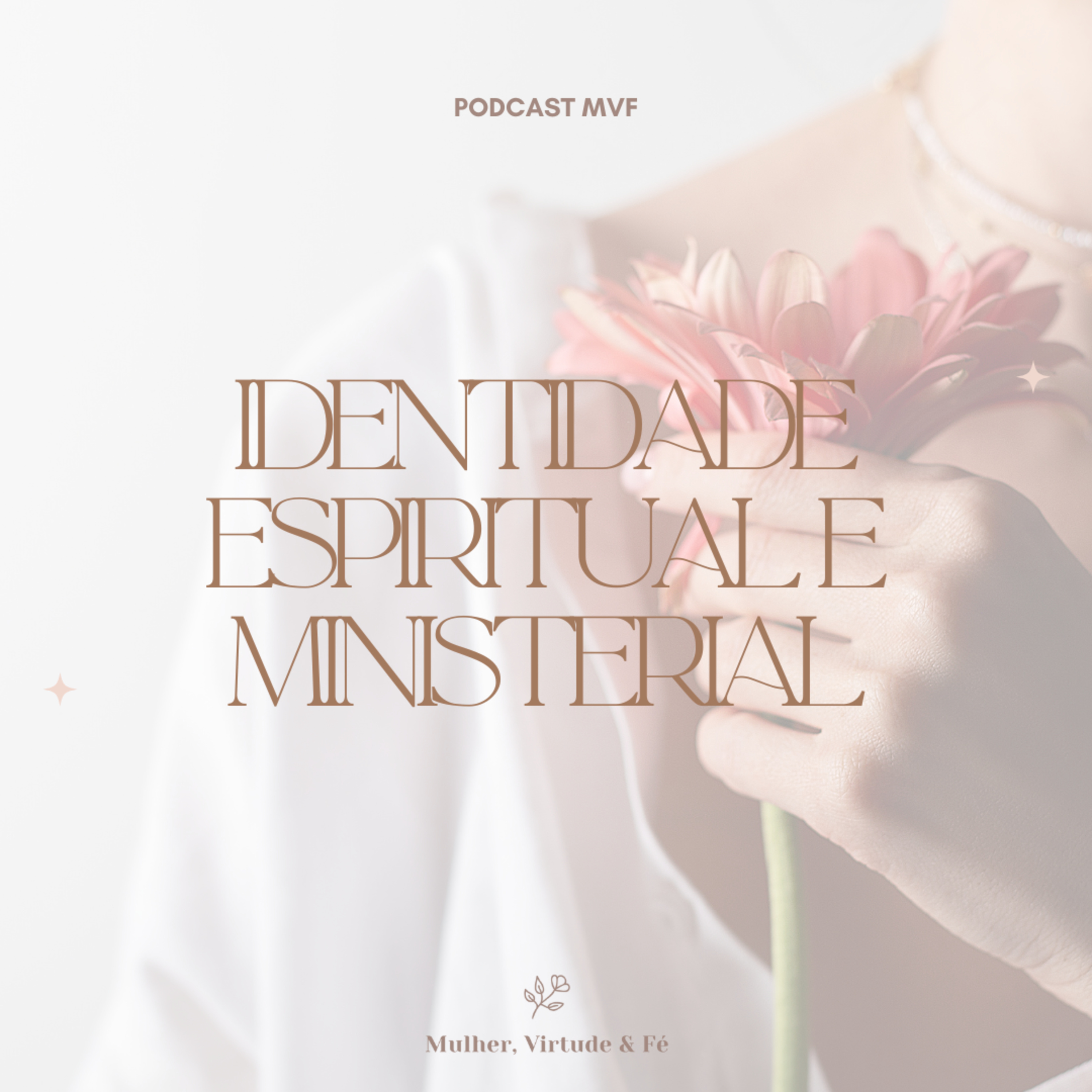 Mulher, Virtude e Fé