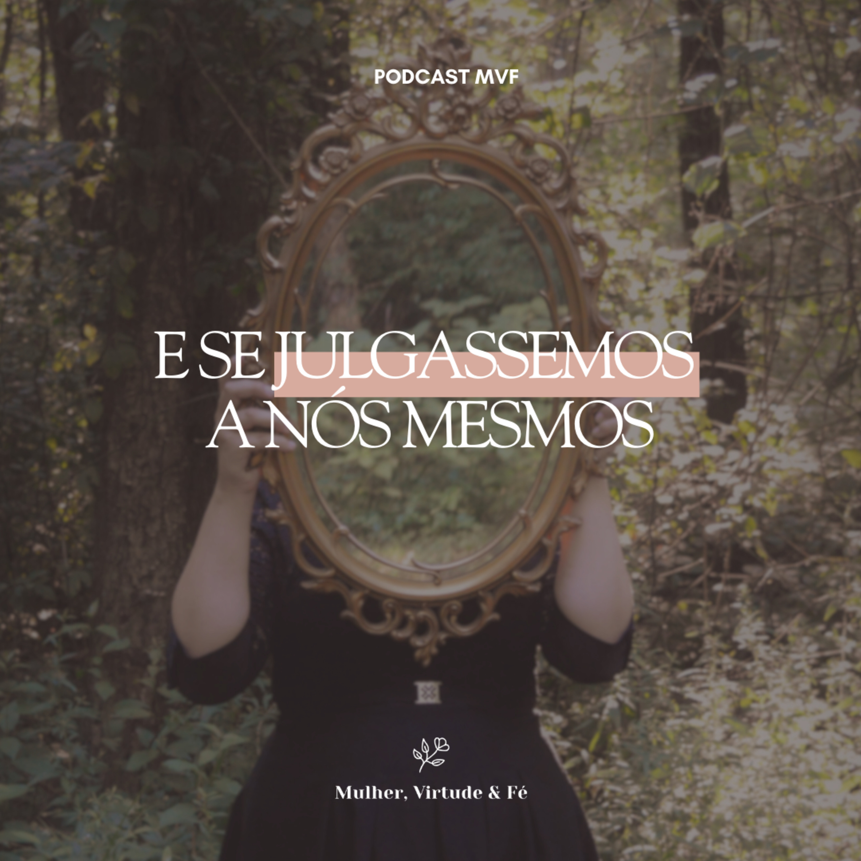 Mulher, Virtude e Fé