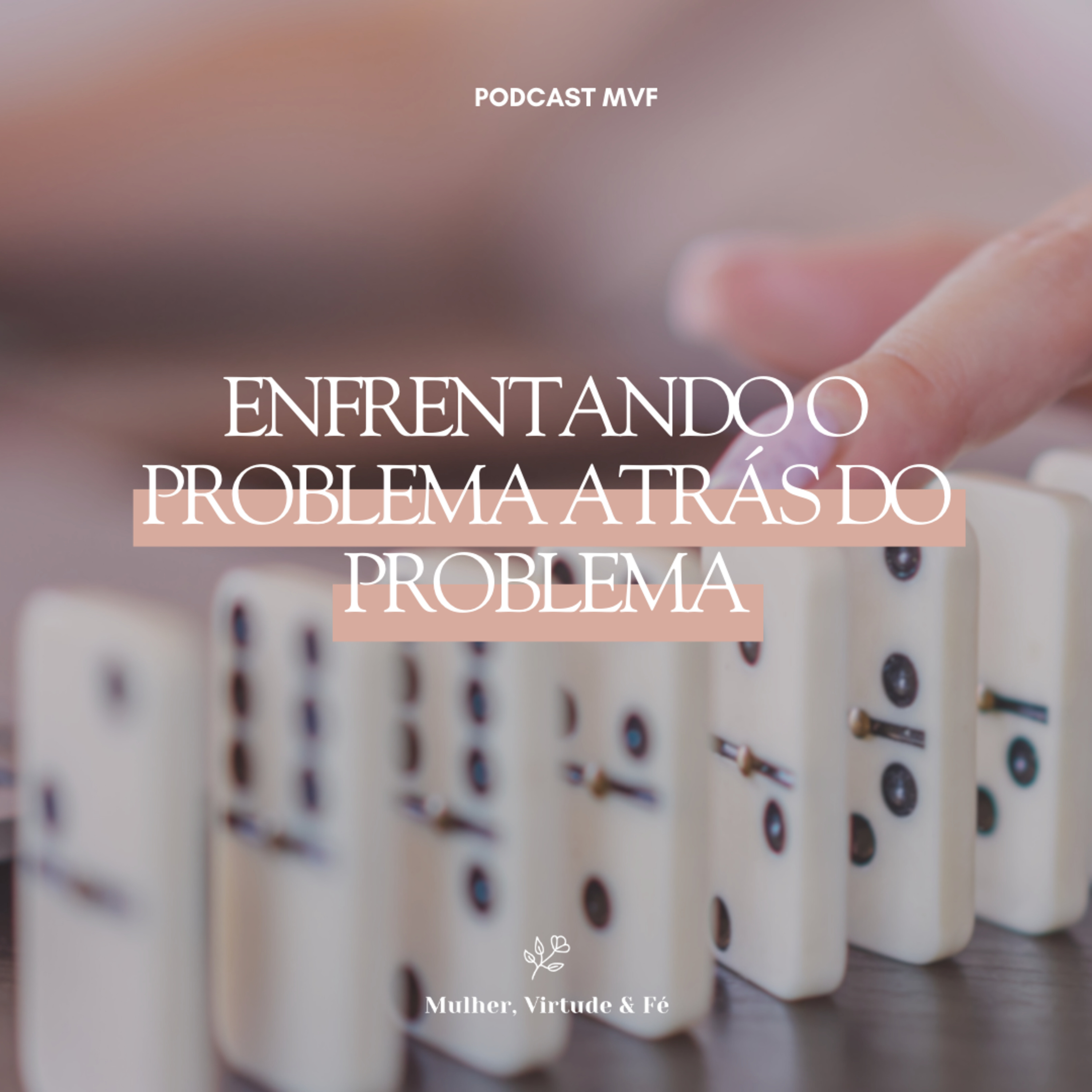 Mulher, Virtude e Fé