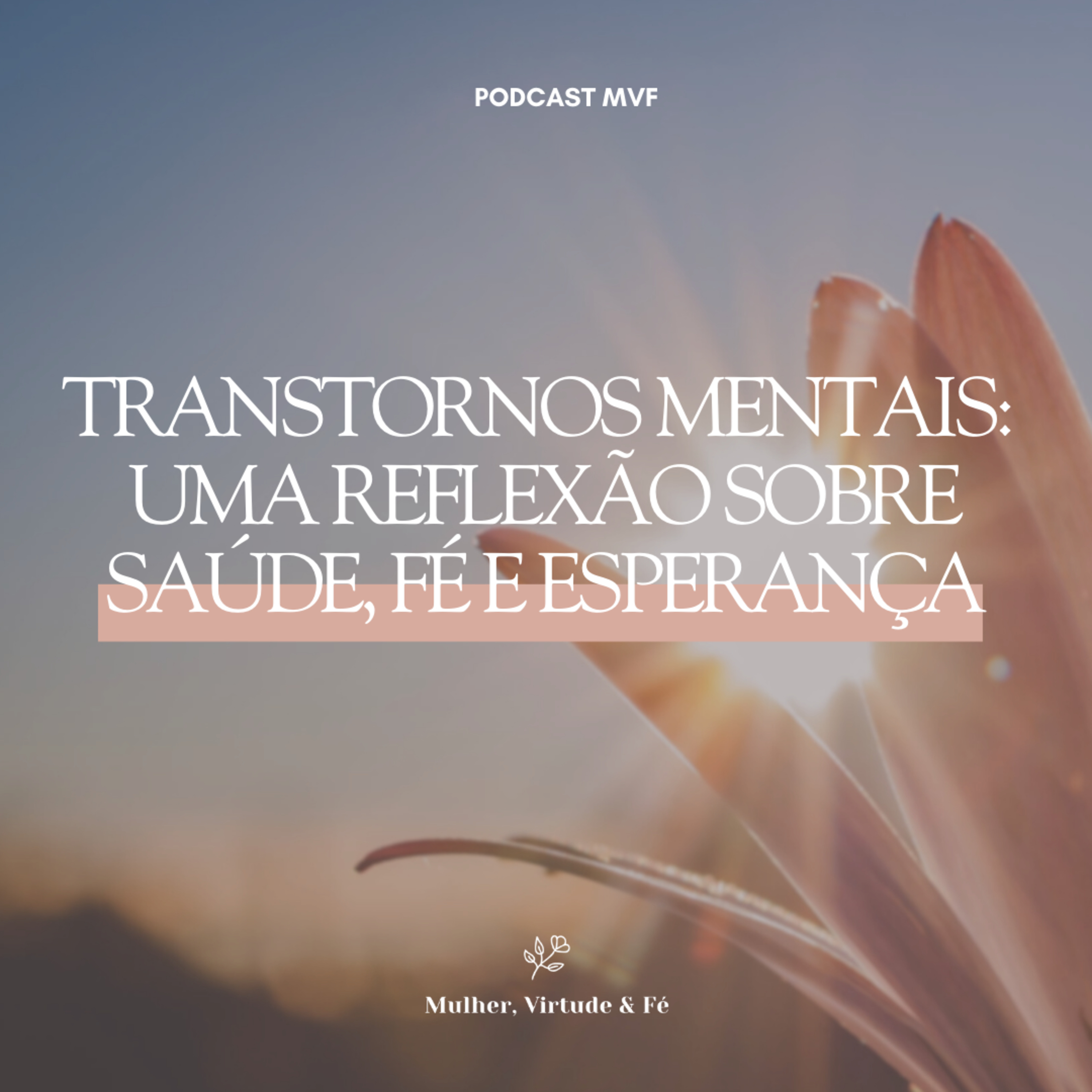 Mulher, Virtude e Fé