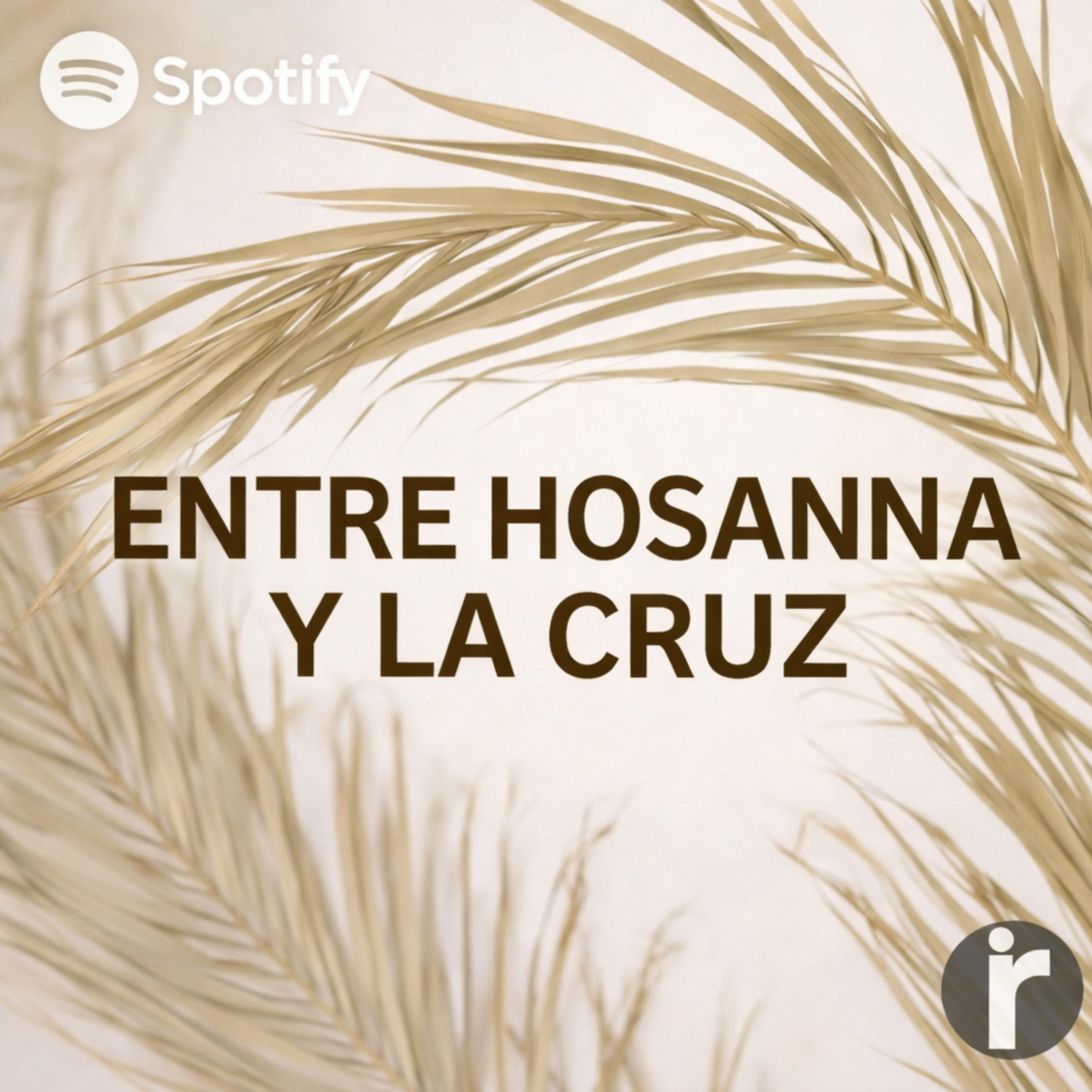 Entre Hosanna y la Cruz episode artwork