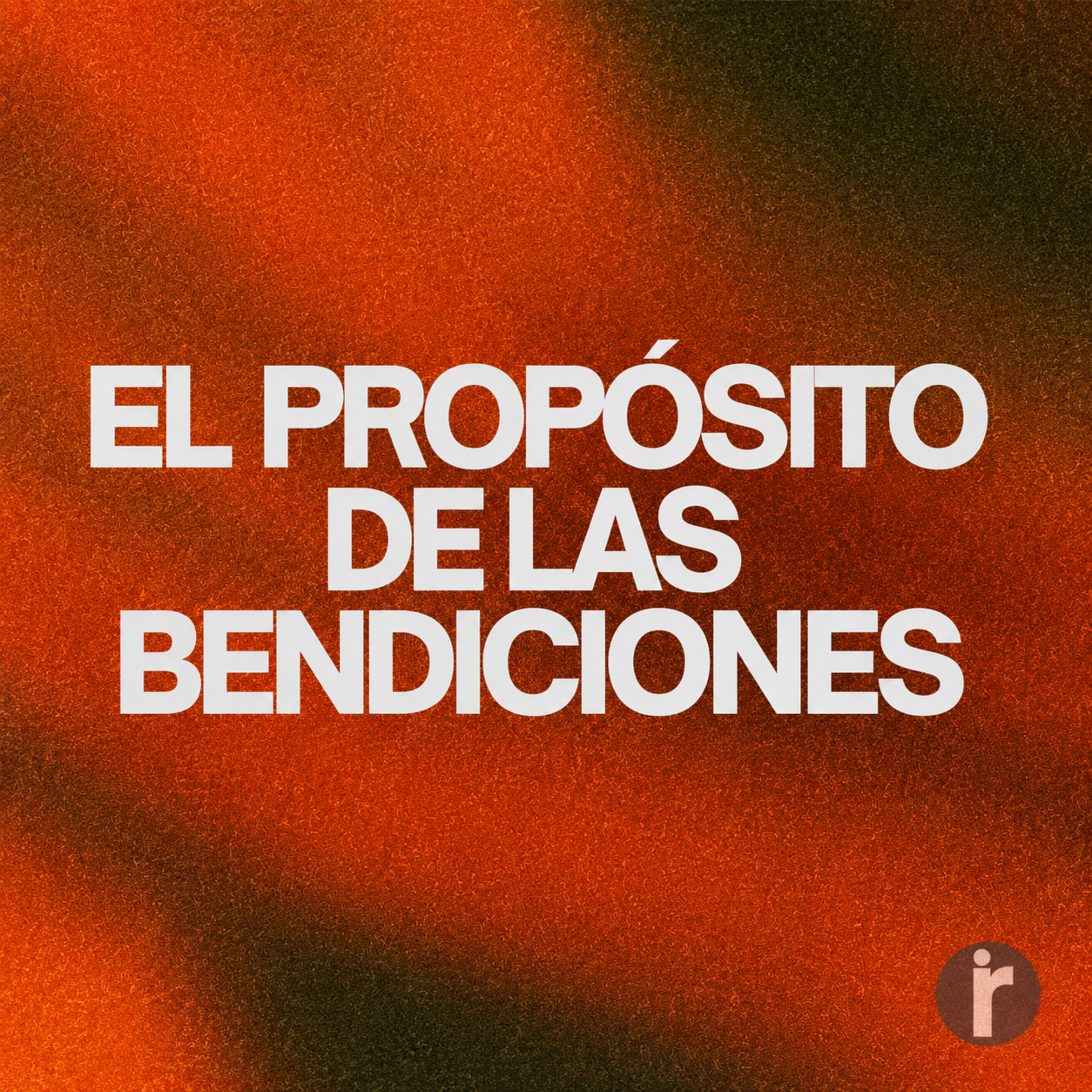 El propósito de las bendiciones episode artwork