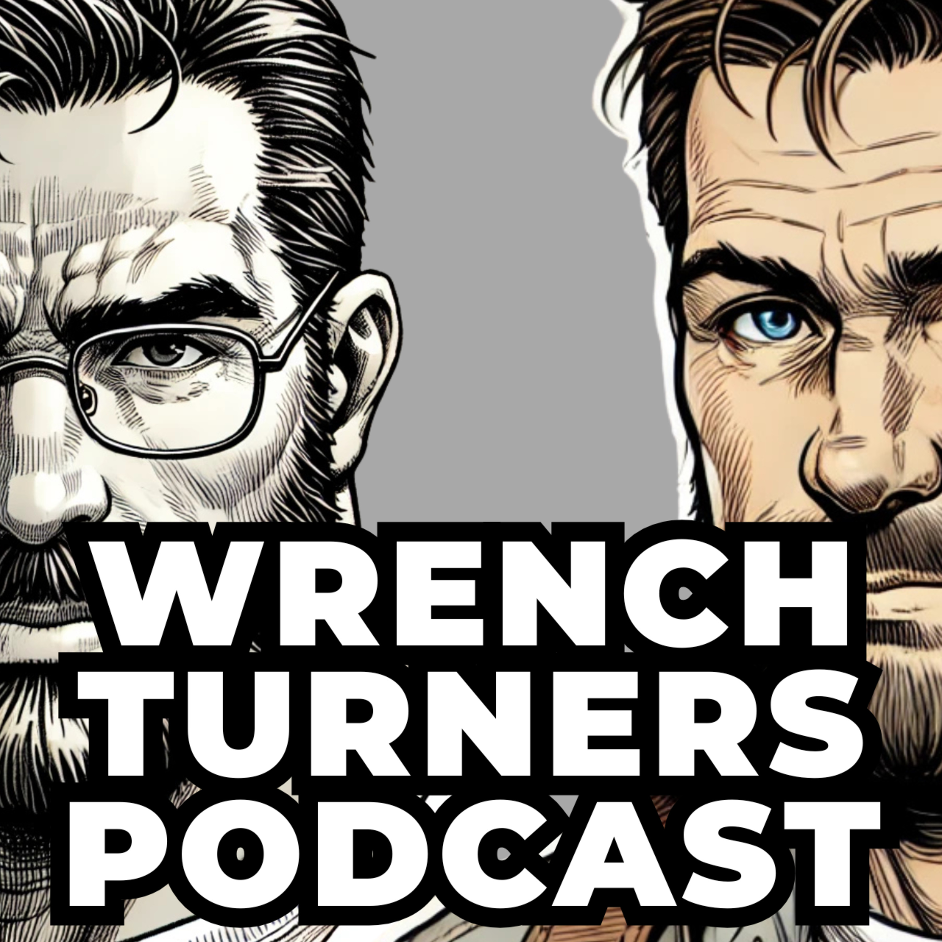 Wrench Turners Podcast