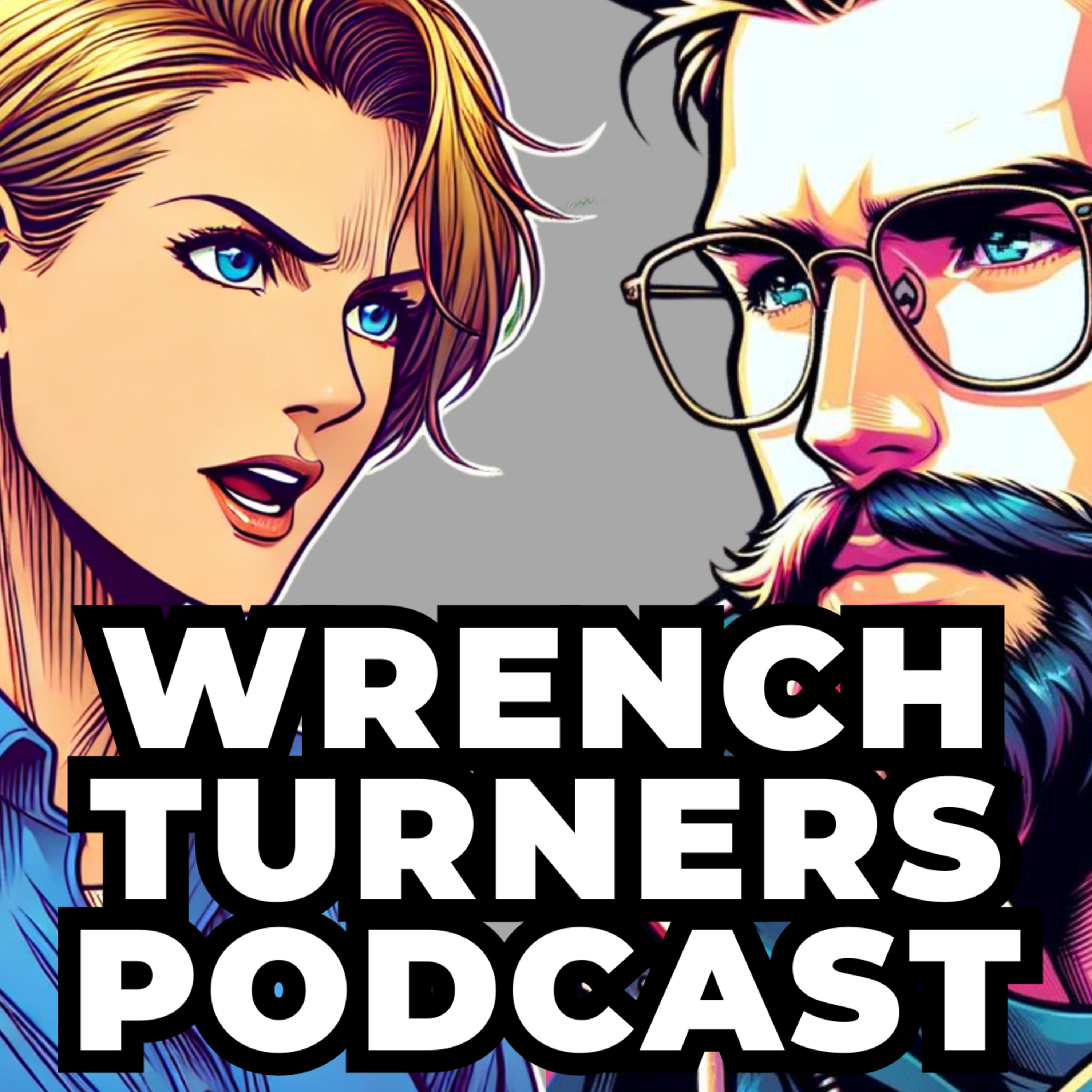 Wrench Turners Podcast
