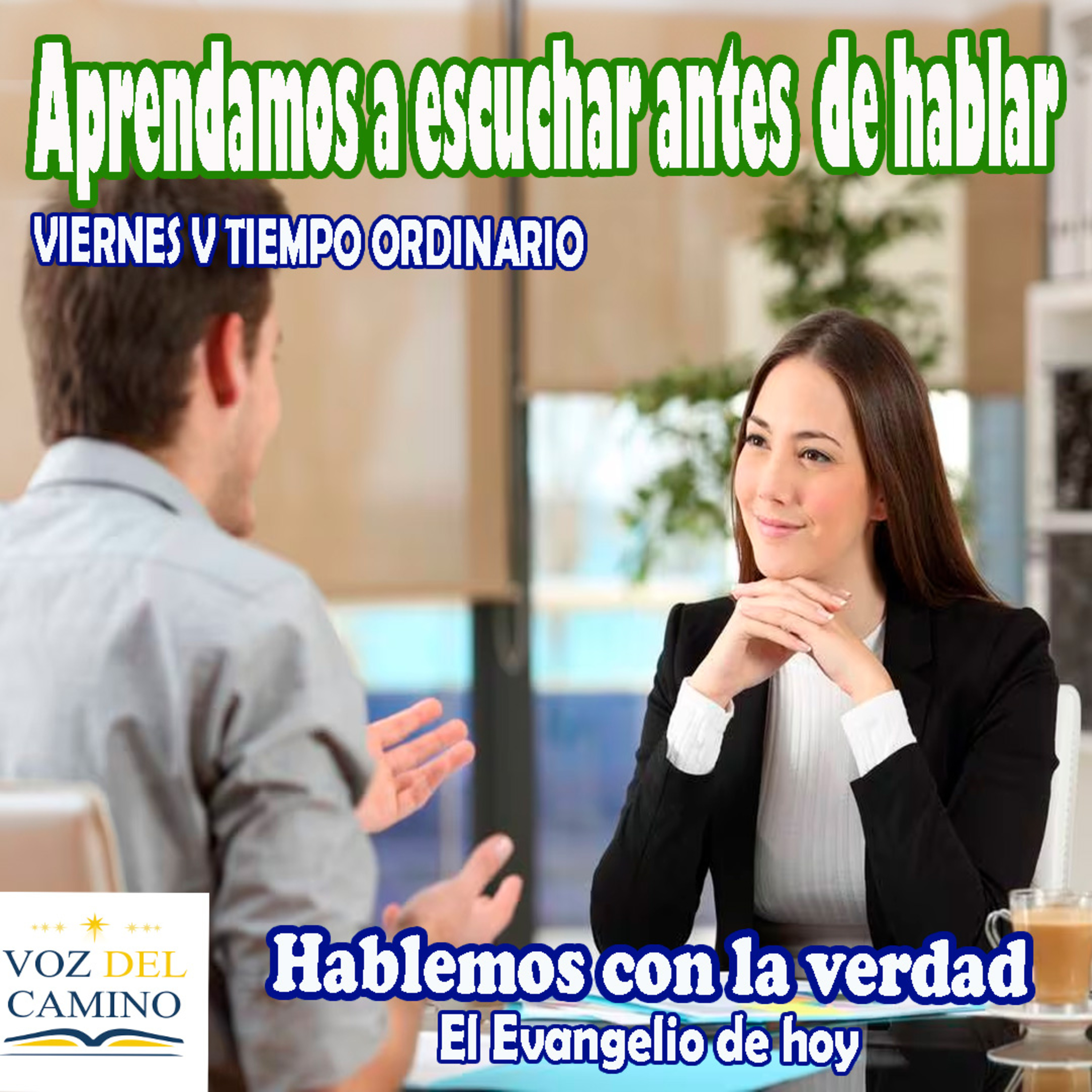 09.FEB.24 APRENDAMOS A ESCUCHAR ANTES DE HABLAR