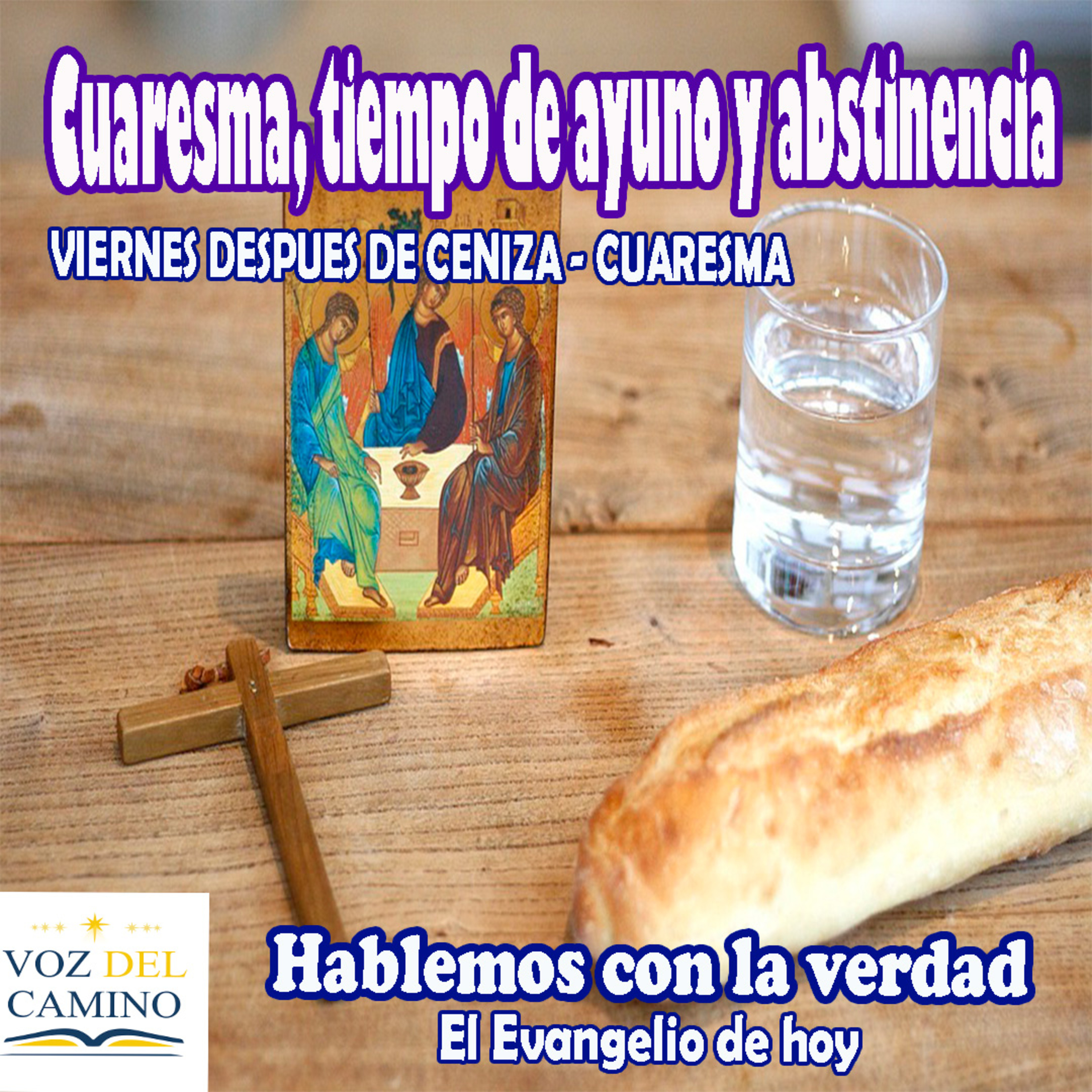16.FEB.24 CUARESMA TIEMPO DE AYUNO Y ABSTINENCIA