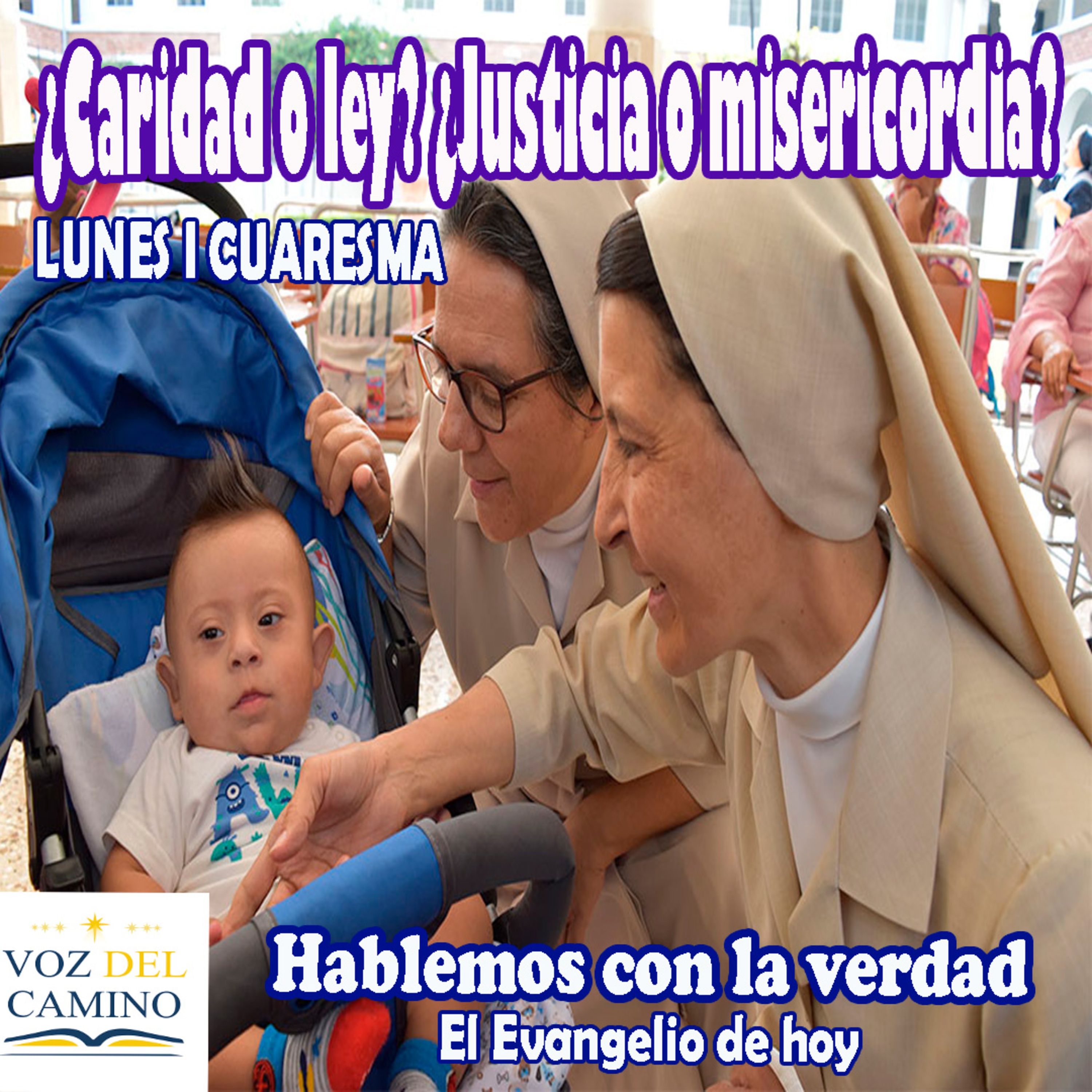 19.FEB.24 CUARESMA I ¿CARIDAD O LEY? ¿JUSTICIA O MISERICORDIA? episode artwork