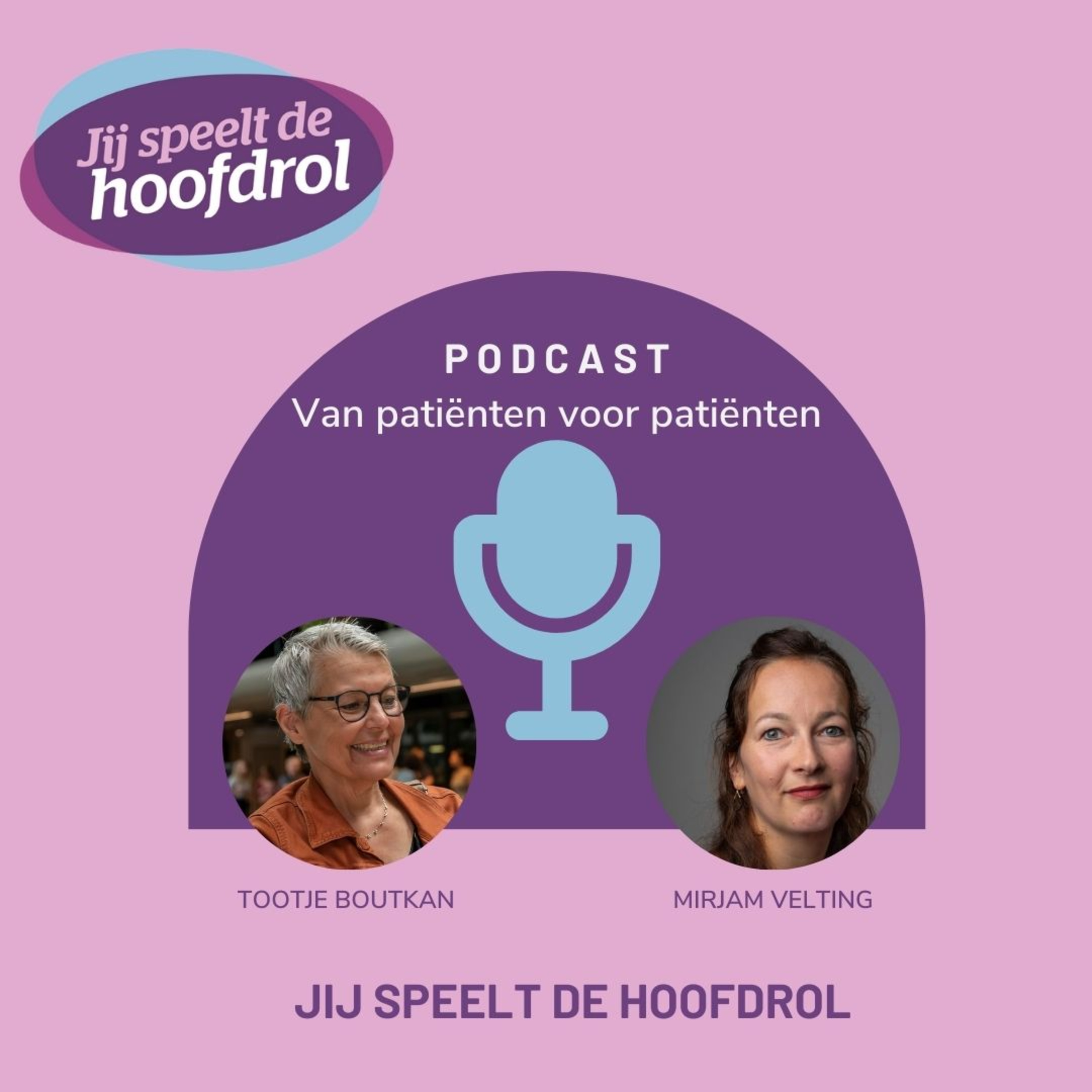 Jij Speelt de Hoofdrol Podcast