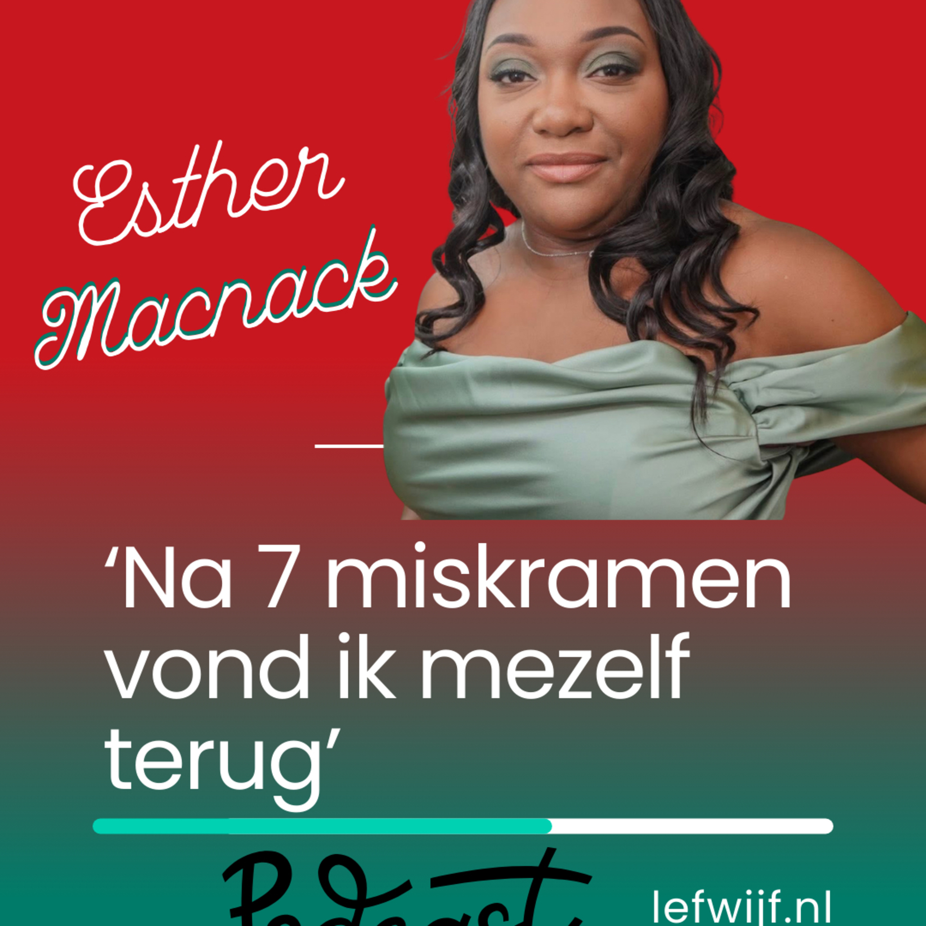 Esther Macnack -na 7 miskramen was God mijn enige uitweg! 
