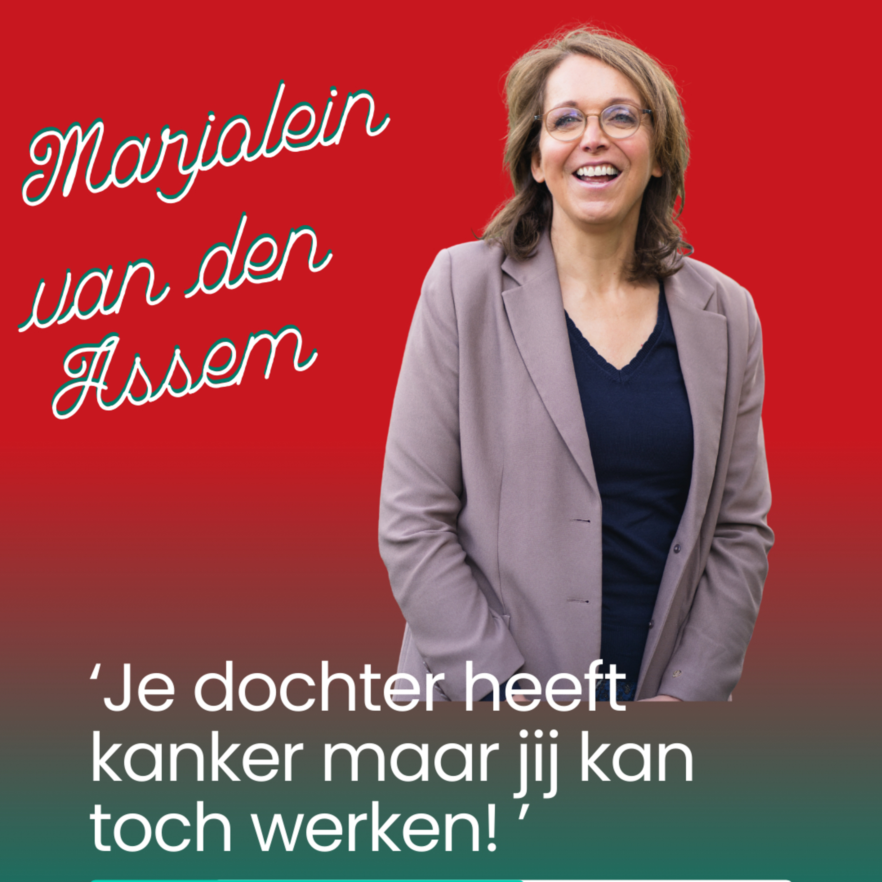 Marjolein van den Assem - mijn dochter van 7 jaar kreeg kanker! 
