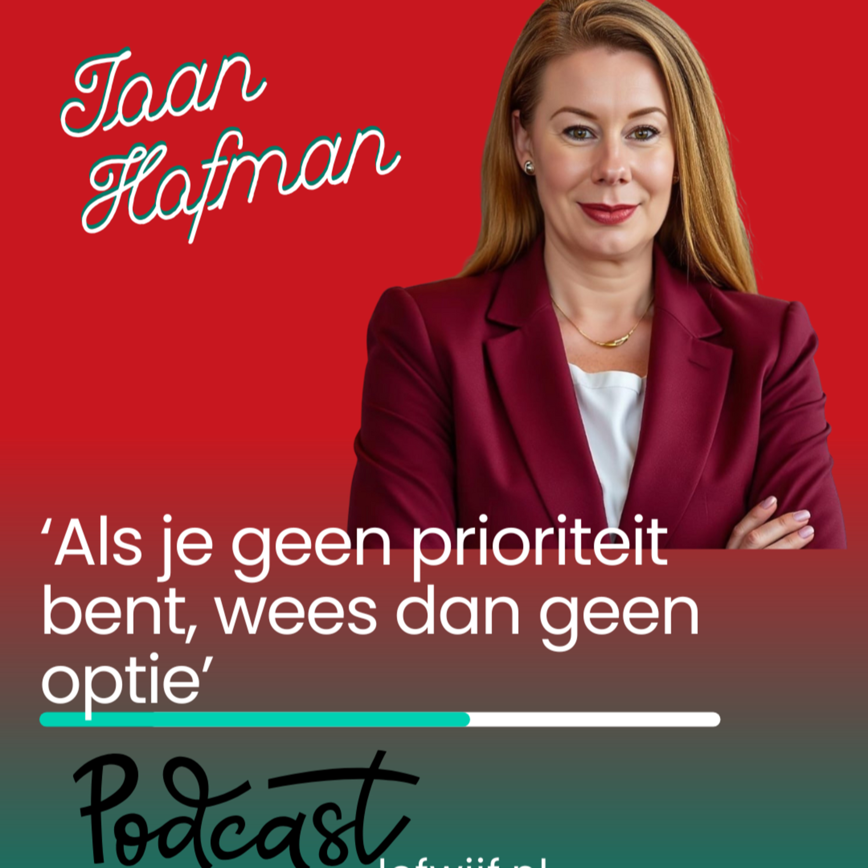 Joan Hofman - Als je geen prioriteit bent, wees dan ook geen optie episode artwork