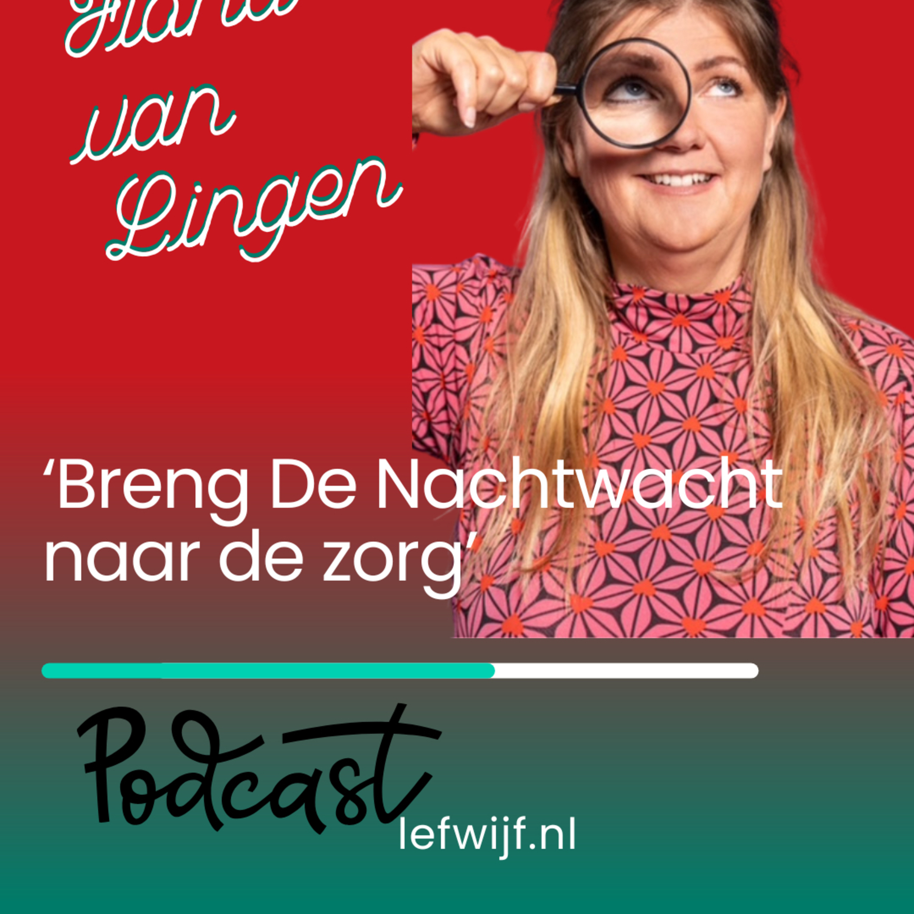 Fiona van Lingen - Breng DE NACHTWACHT naar de zorg episode artwork