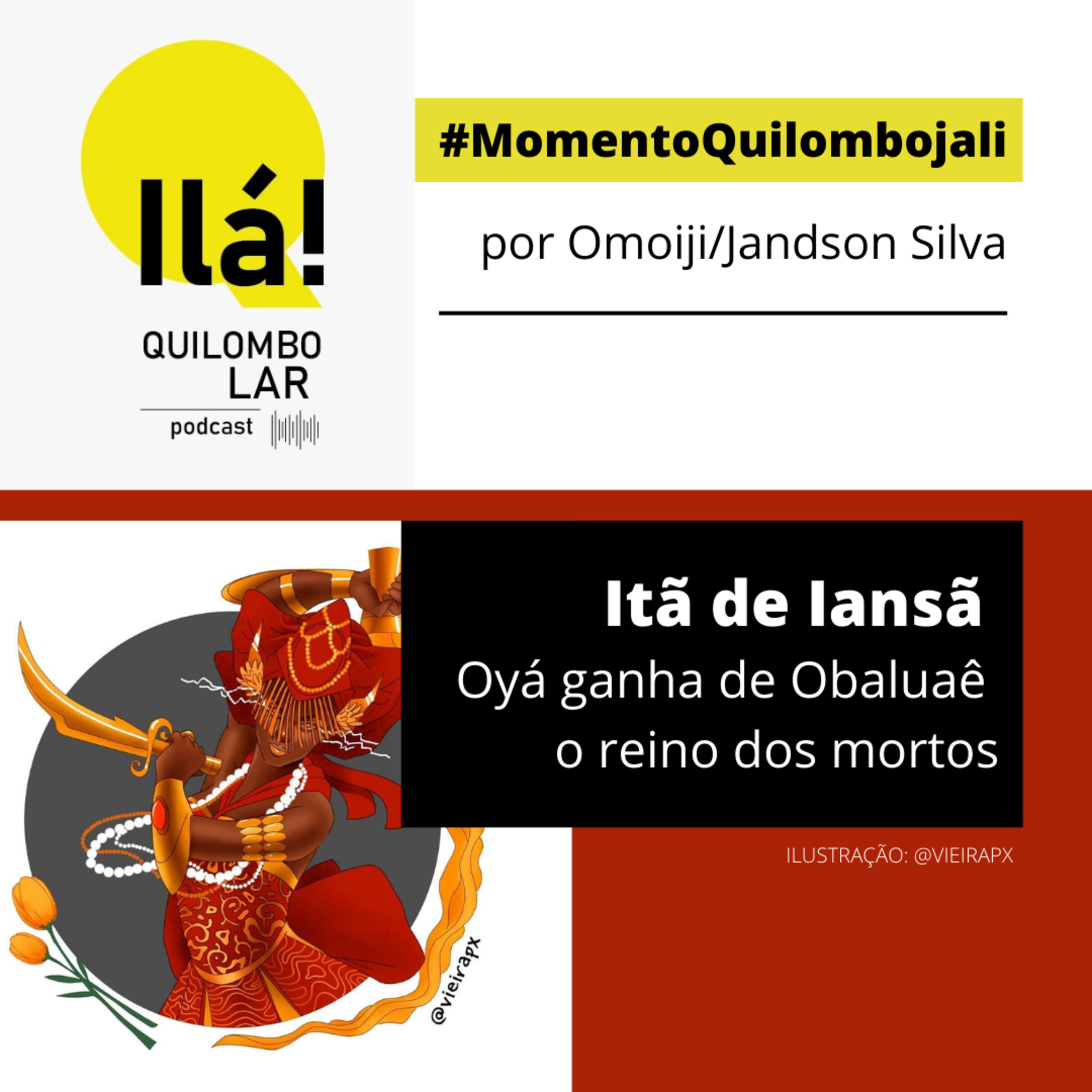 Oyá ganha de Obaluaê o reino dos mortos - Momento Quilombojali -T2 EP#8 episode artwork