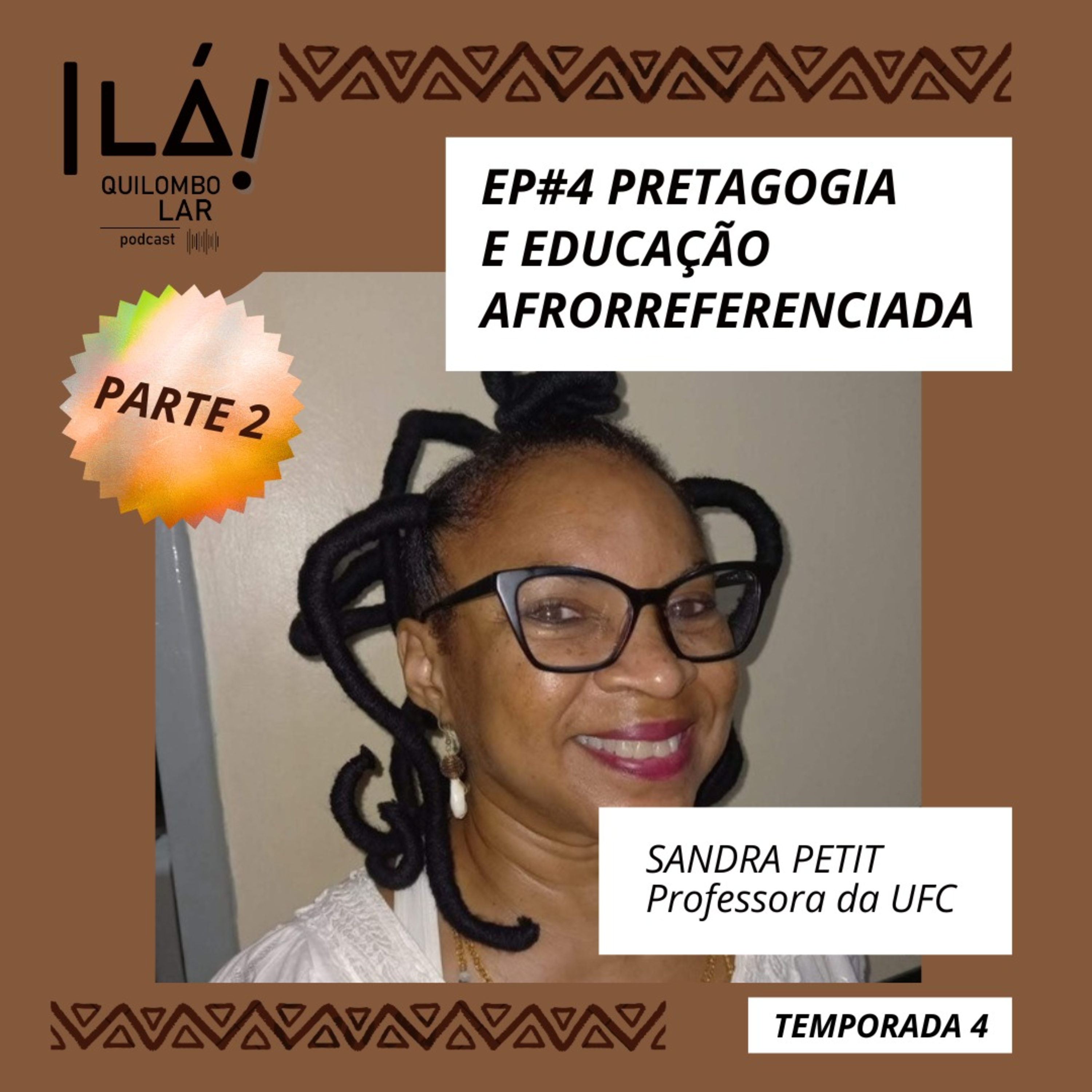 T4E4 -PARTE 2- Pretagogia e Educação Afrorreferenciada episode artwork