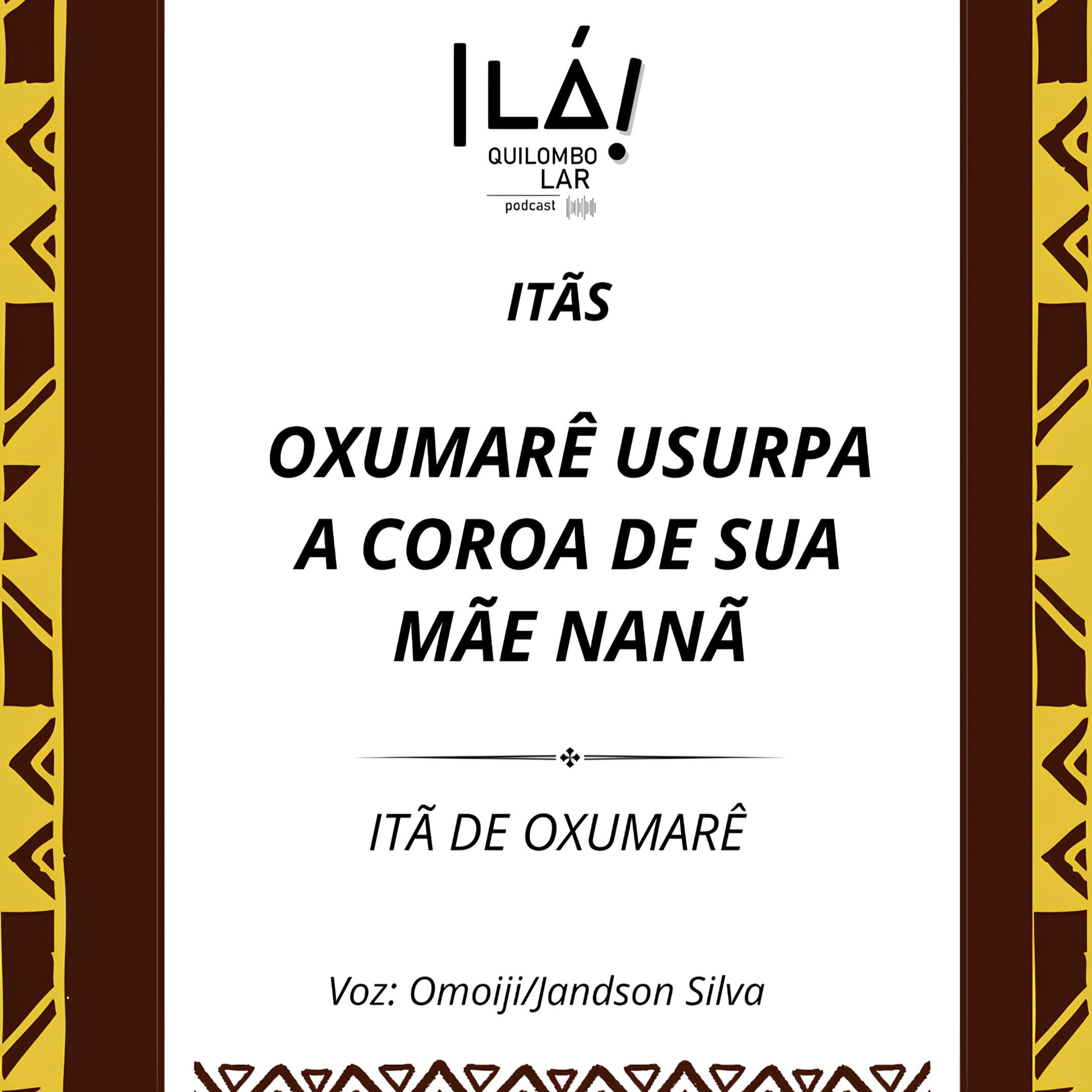 ITÃ T4E3 - Oxumarê usurpa a coroa de sua mãe Nanã episode artwork
