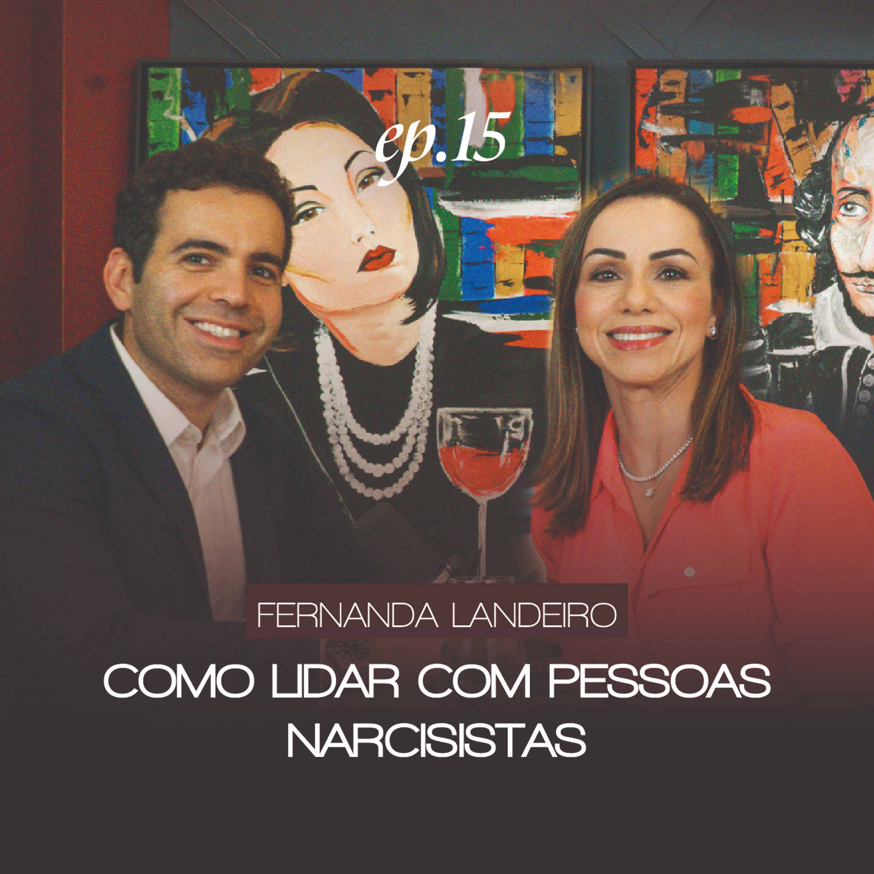 Como lidar com pessoas narcisistas, com Fernanda Landeiro