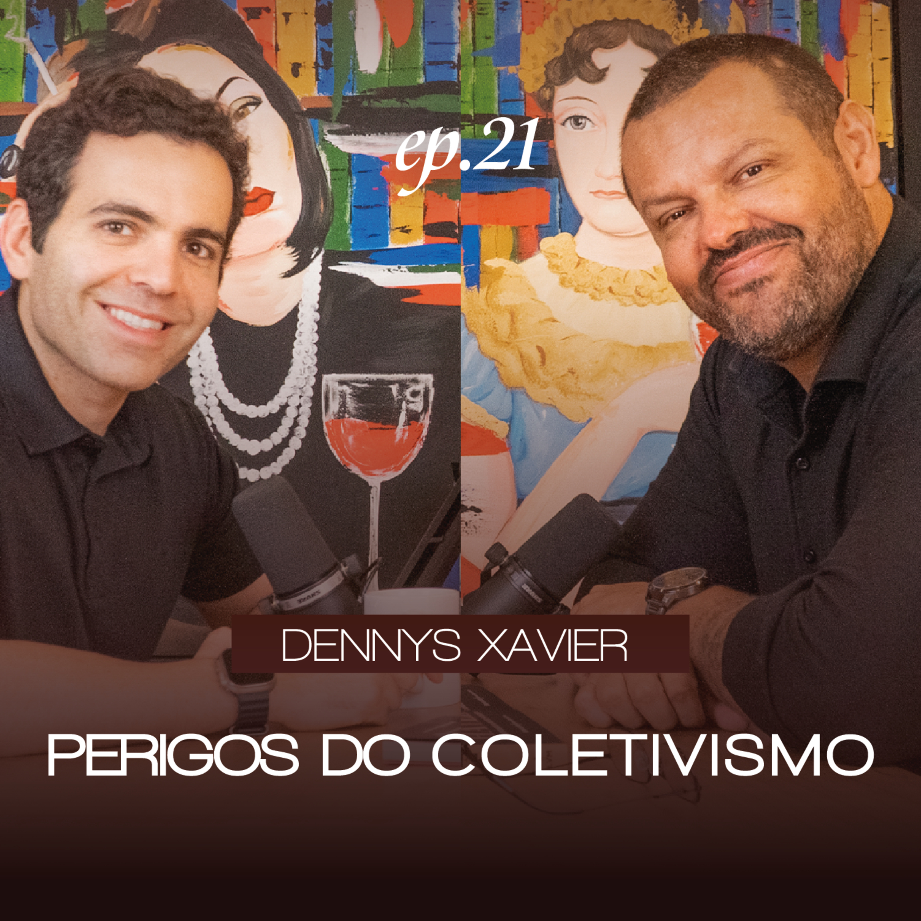 Perigos do coletivismo com Dennys Xavier
