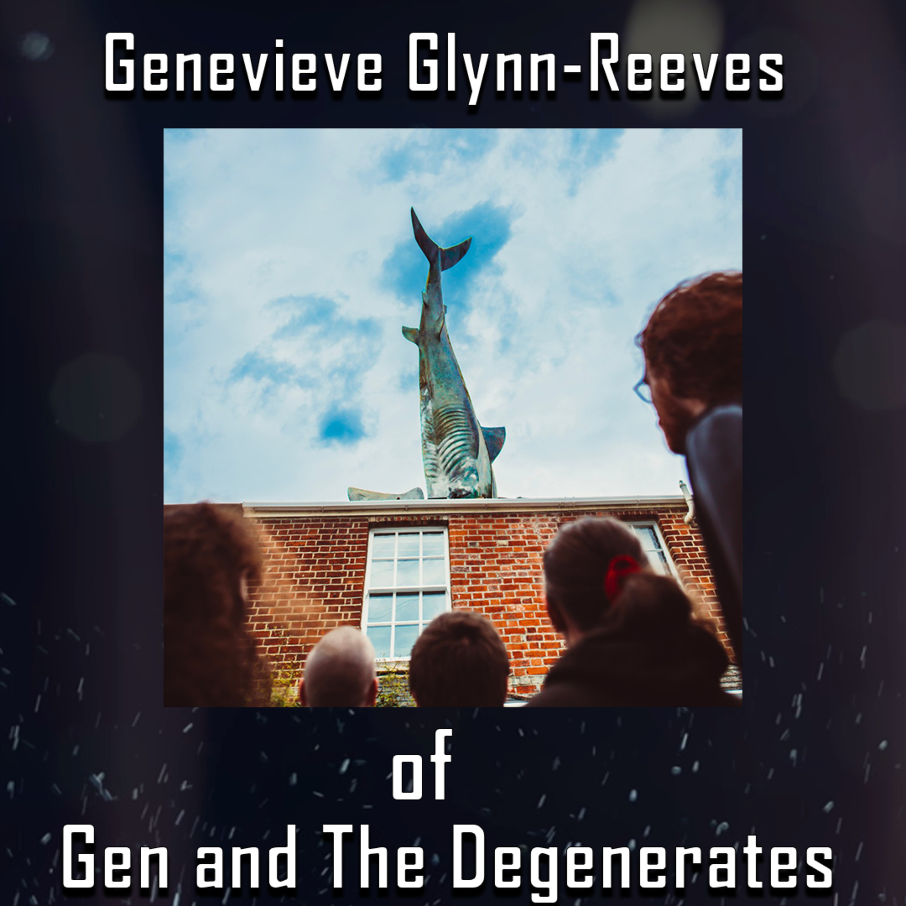 PODCAST: Episode 459: Gen of Gen and The Degenerates Breaks Down the "Anti-Fun Propaganda" Album episode artwork