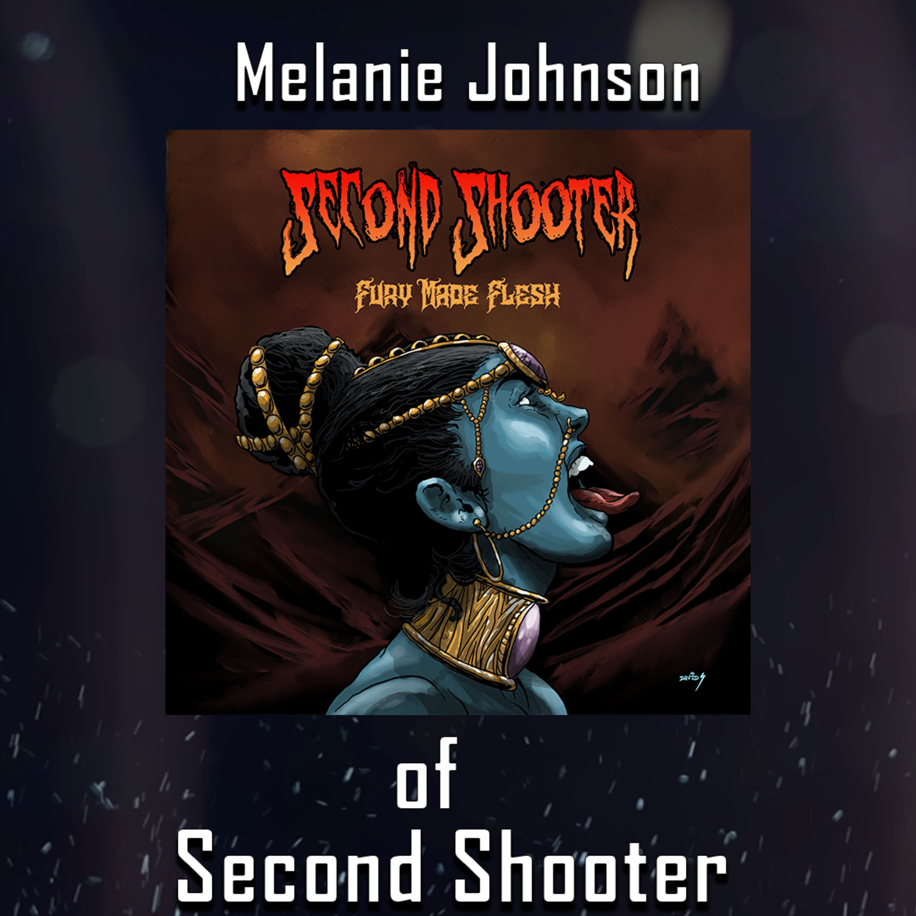 PODCAST: Episode 494 - Unveiling "Fury Made Flesh" with Second Shooter Singer Melanie Johnson  episode artwork