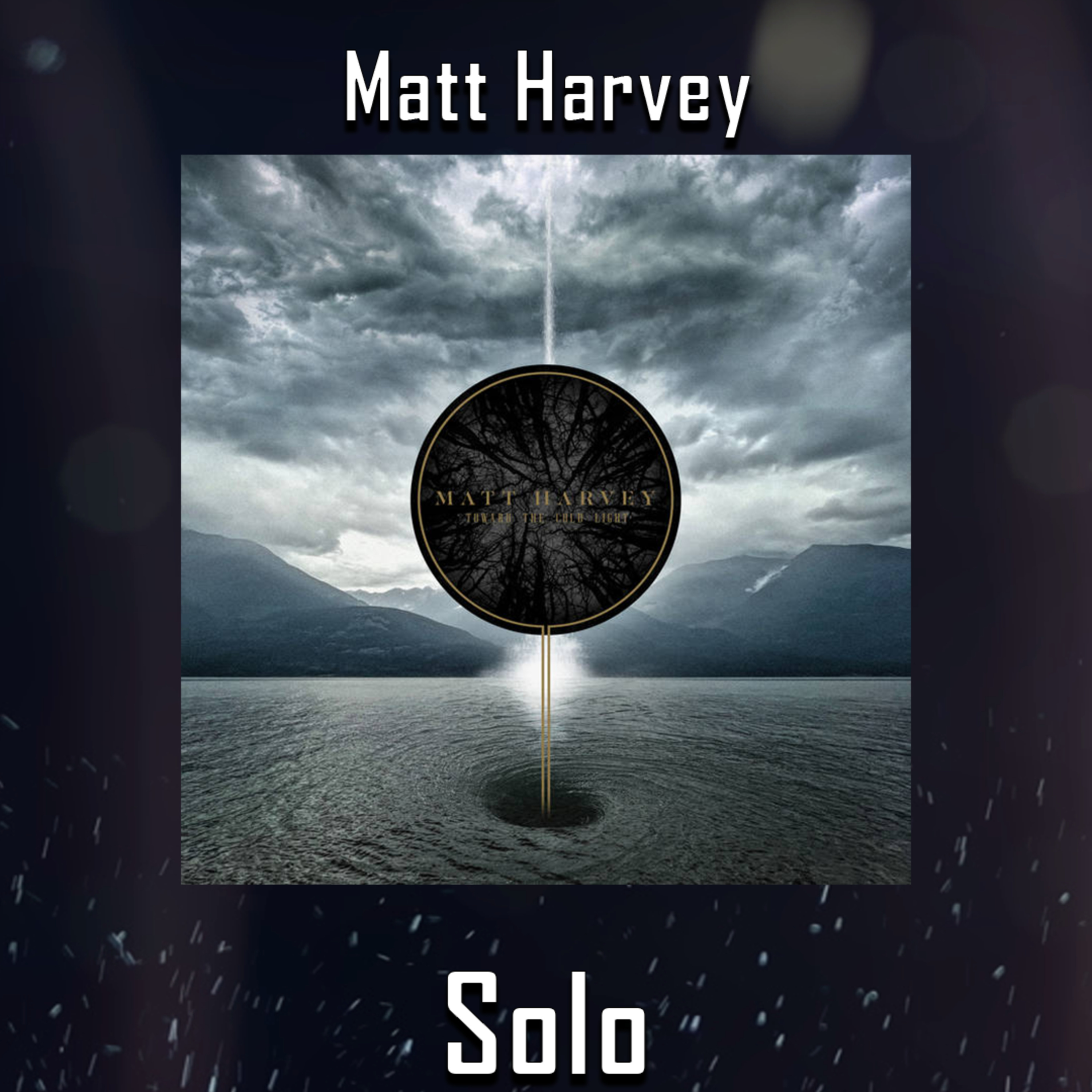 PODCAST: Episode - 475 Matt Harvey Talks About "Toward The Cold Light" Album, Superman, and His Favorite Soundtracks episode artwork