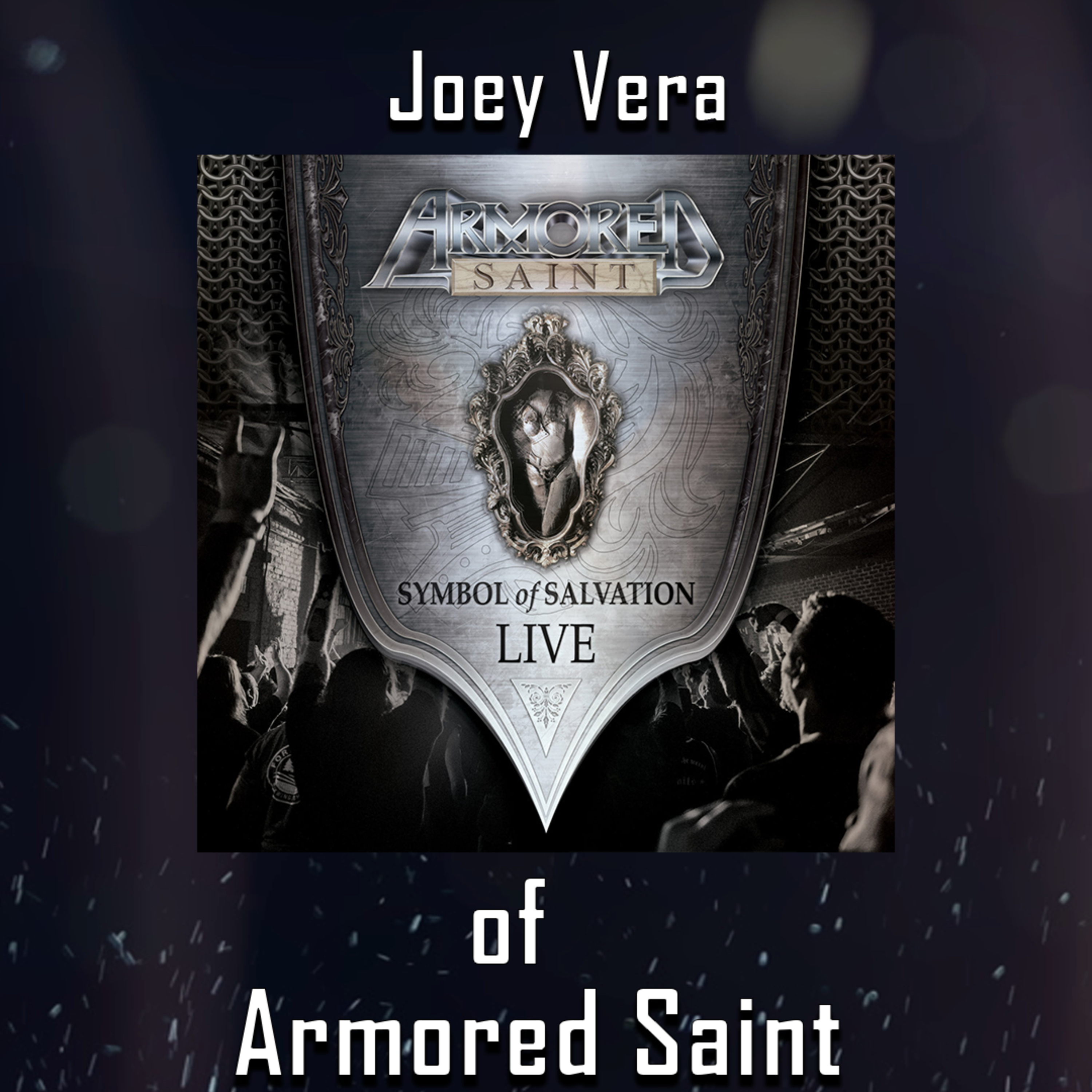 PODCAST: Episode 442 - Joey Vera of Armored Saint on Touring with Queensrÿche, and Progress Towards Their Next Album episode artwork