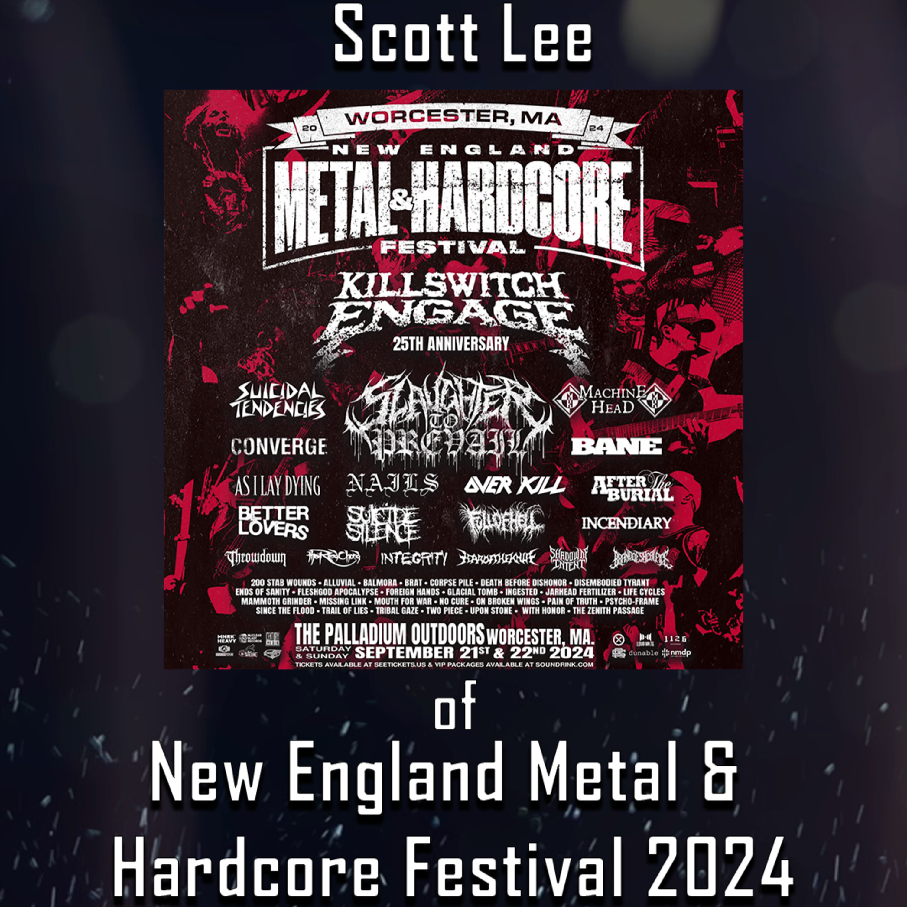 PODCST: Episode 548 - Scott Lee Talks New England Metal and Hardcore Festival 2024 episode artwork