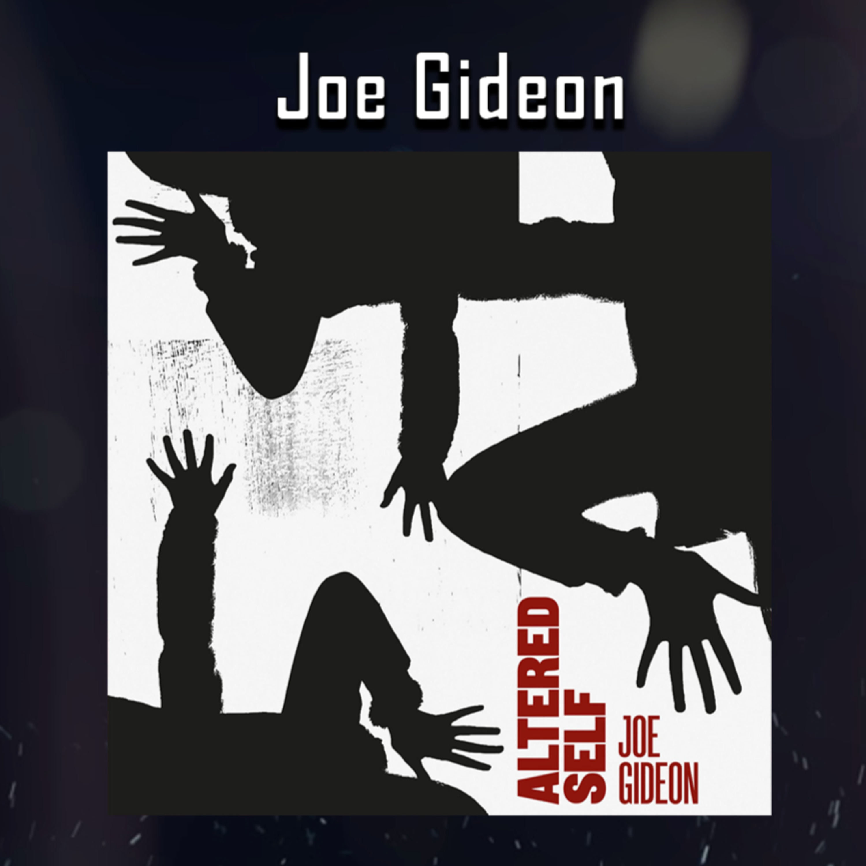 PODCAST: Episode 555 - Duncan Evans Interviews Joe Gideon About "Altered Self"  episode artwork