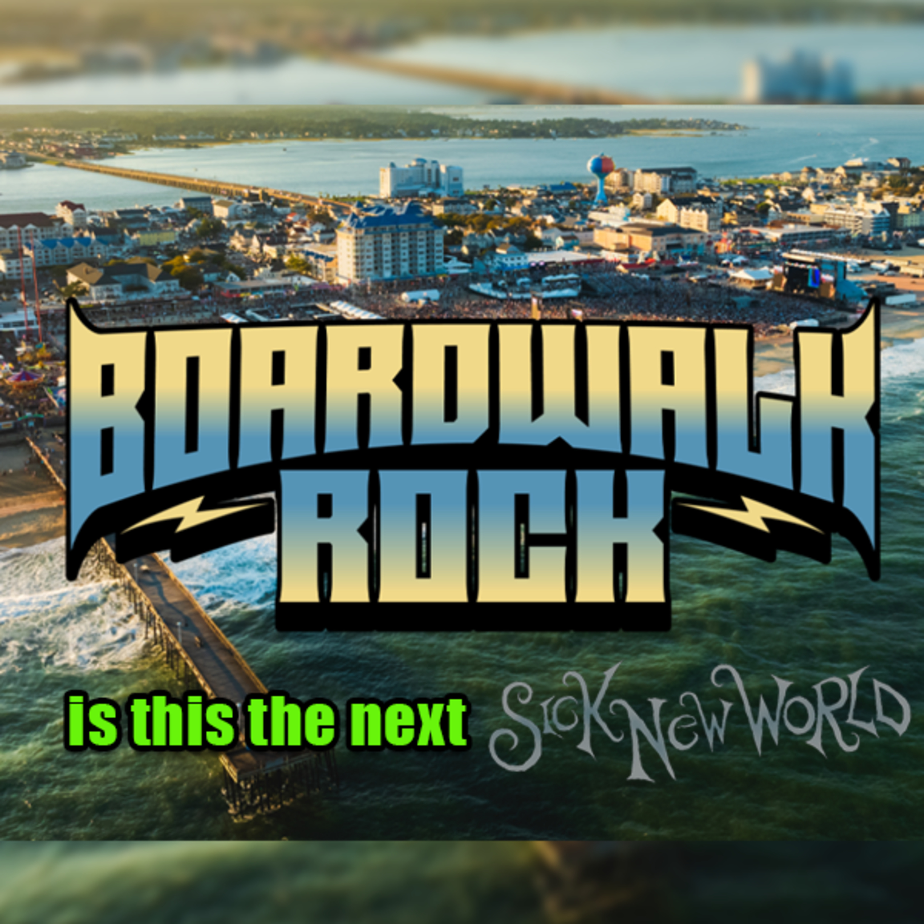 PODCAST: Episode - 624 Boardwalk Rock Fest - Will this new fest Rock or Flop? episode artwork