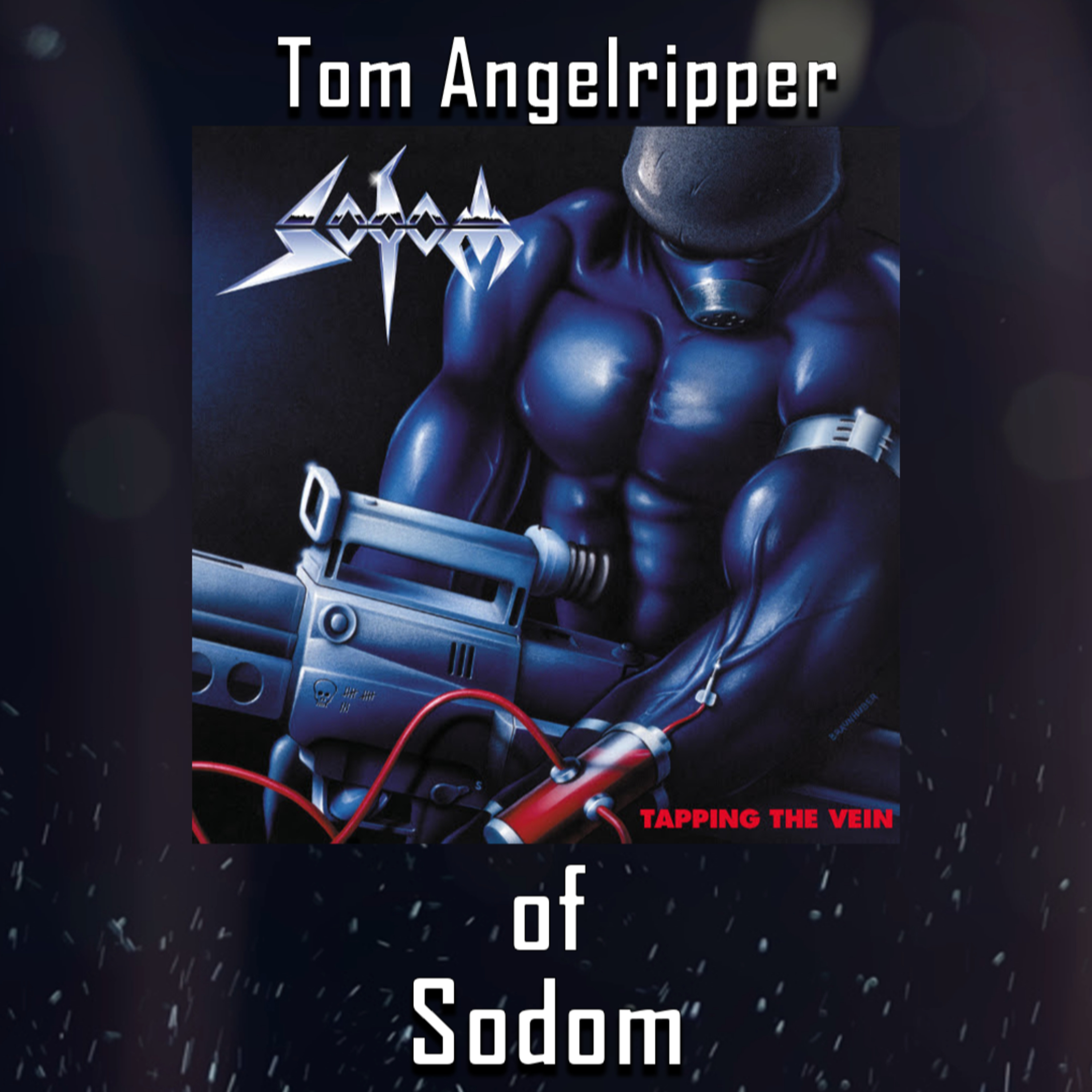 PODCAST: Episode 651 - Tapping Into Thrash History: Tom Angelripper on Sodom’s Iconic Album Reissue episode artwork