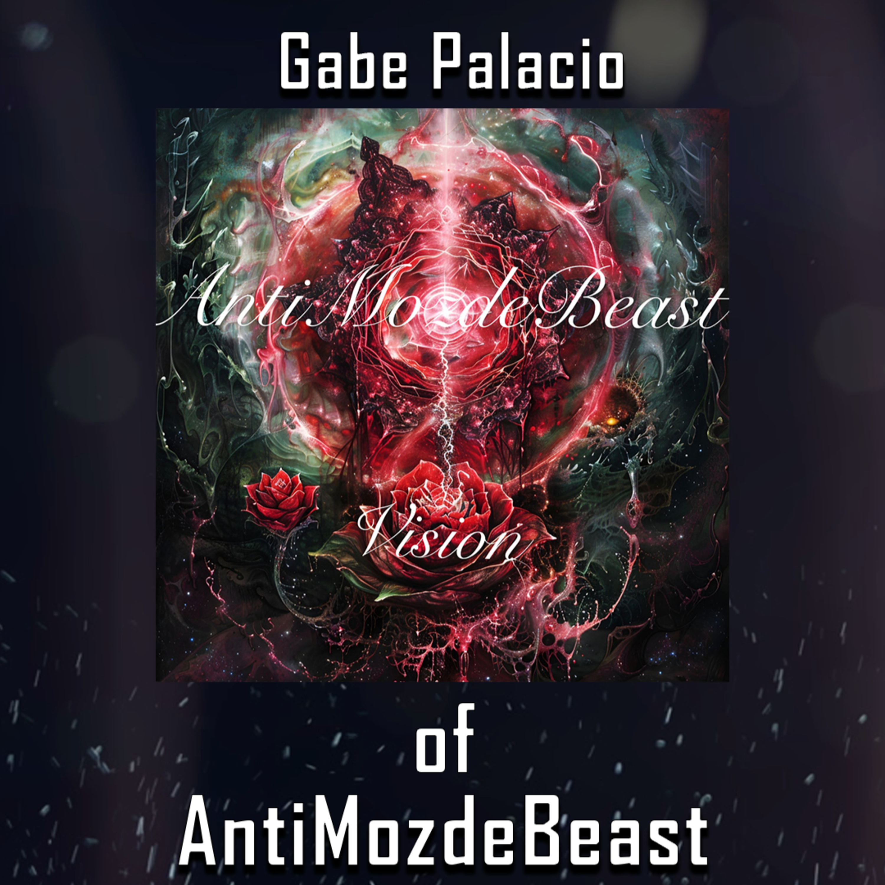 PODCAST: Episode 674: INTERVIEW: The Future of Electro-Industrial Metal? Gabriel Palacio of AntiMozdeBeast on "Vision" and "The Alien Machine" episode artwork