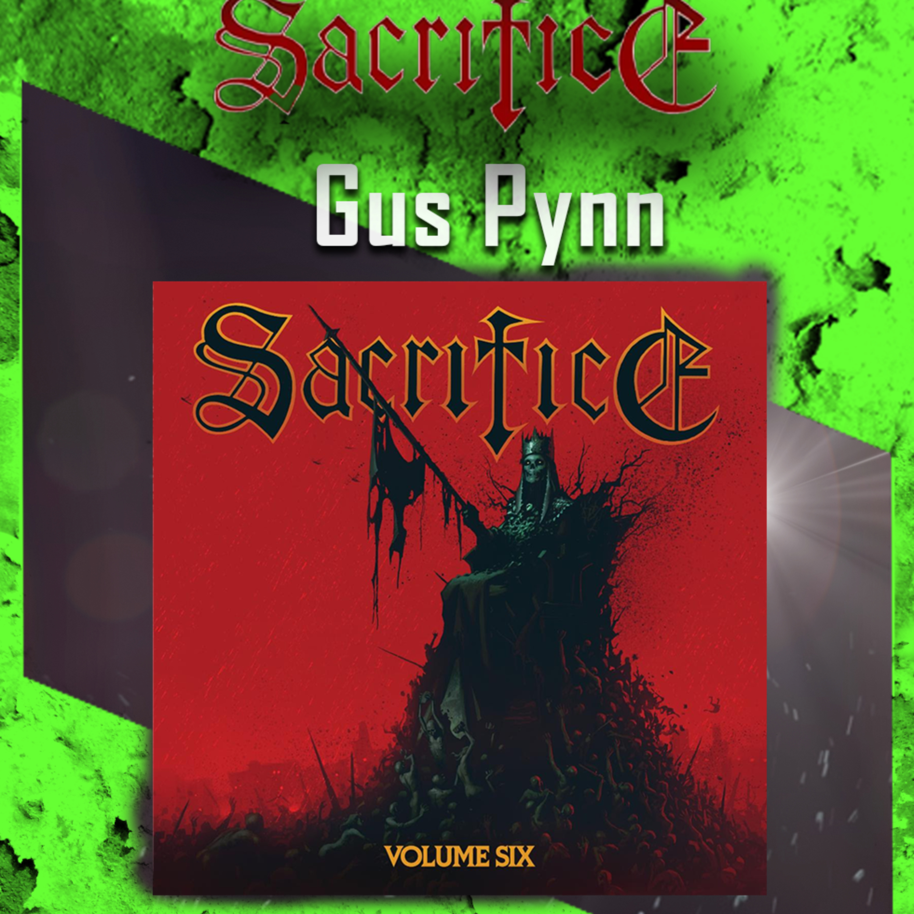 PODCAST: Episode 738 - Thrash Titans Return: Gus Pynn on Sacrifice’s Volume Six episode artwork