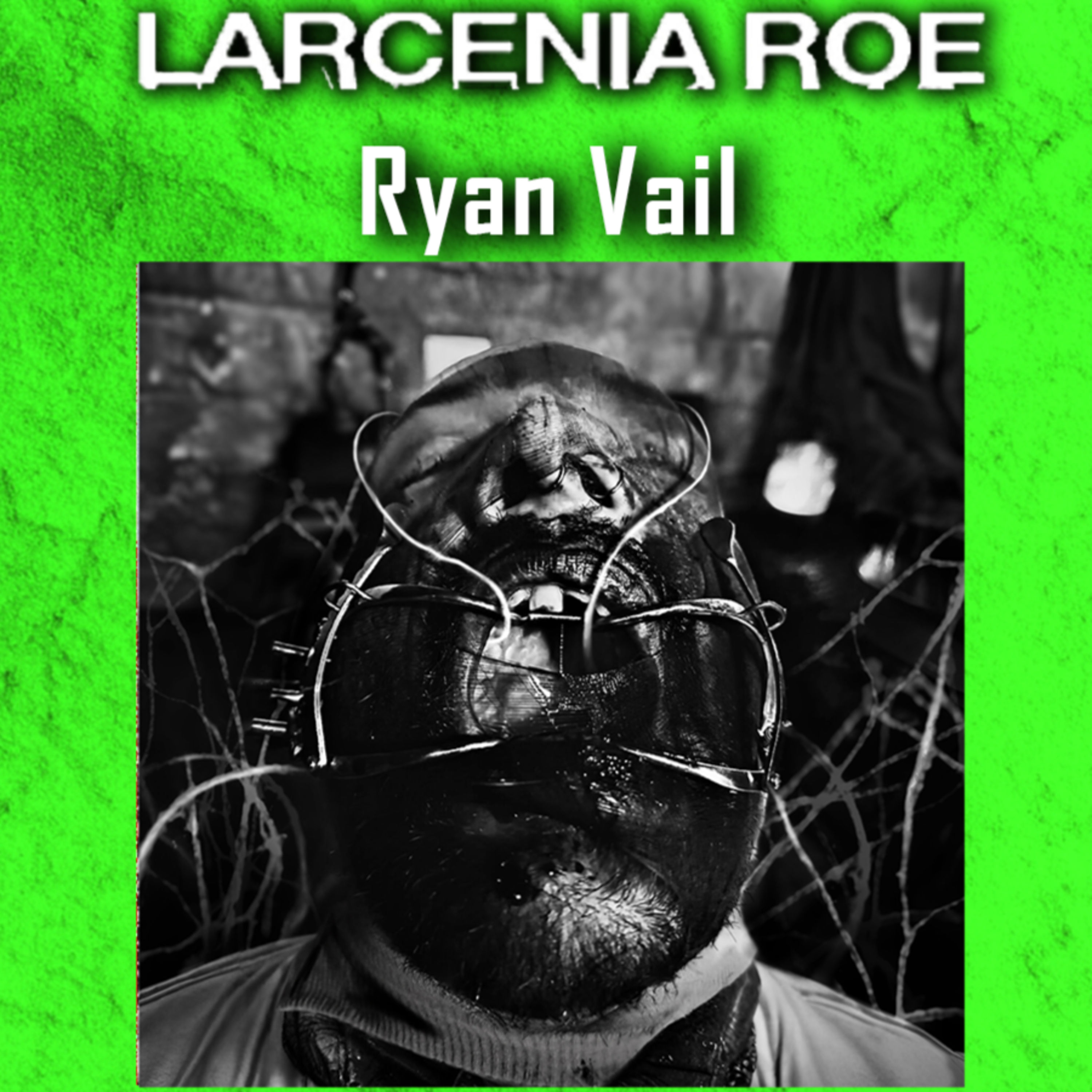 Episode 754: Ryan Vail of Larcenia Roe on Their Debut Album "Extraction" - Death Metal Production, and More episode artwork