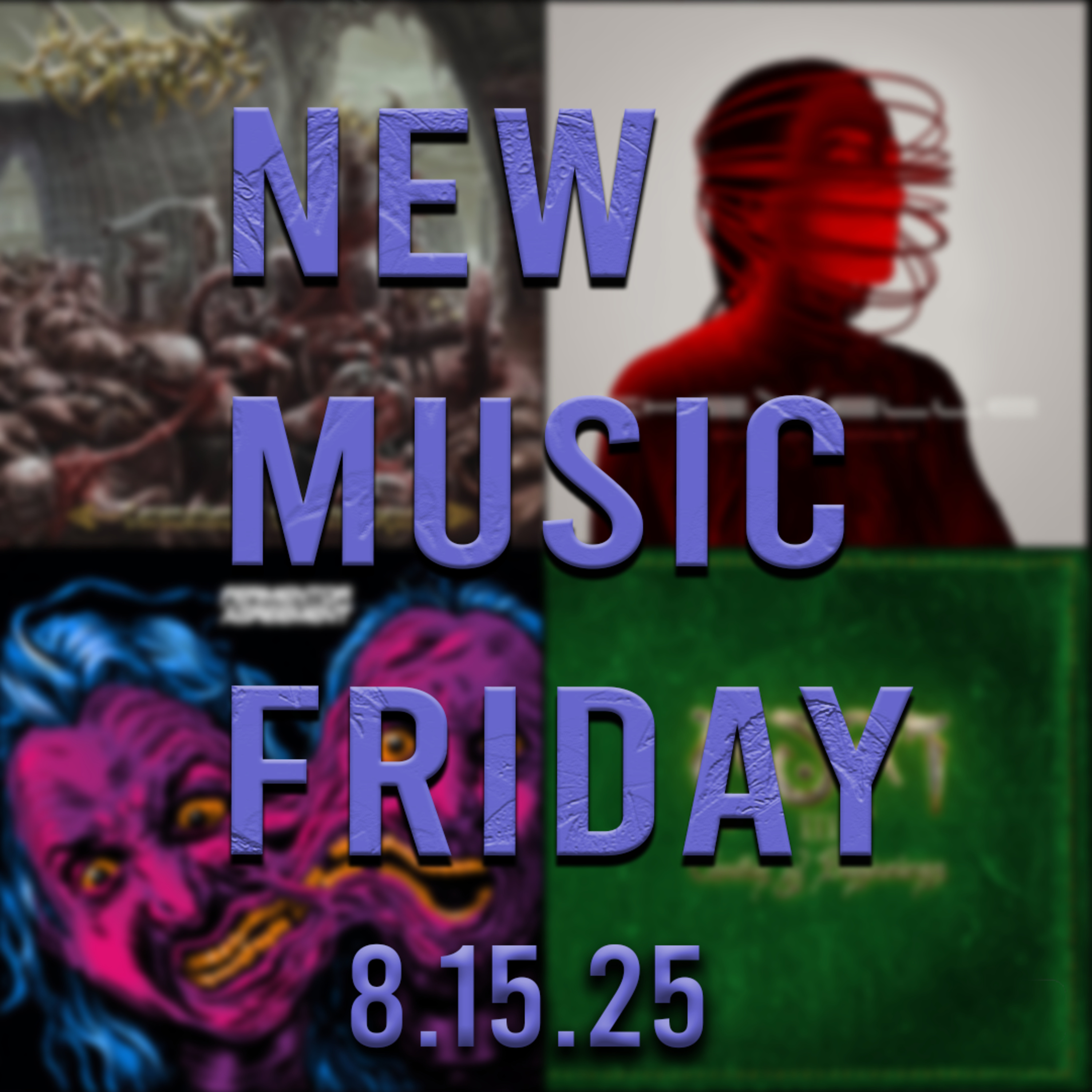 PODCAST: Episode 781 - New Music Friday 8-15-25: All the New Metal and Rock You Should Hear  episode artwork