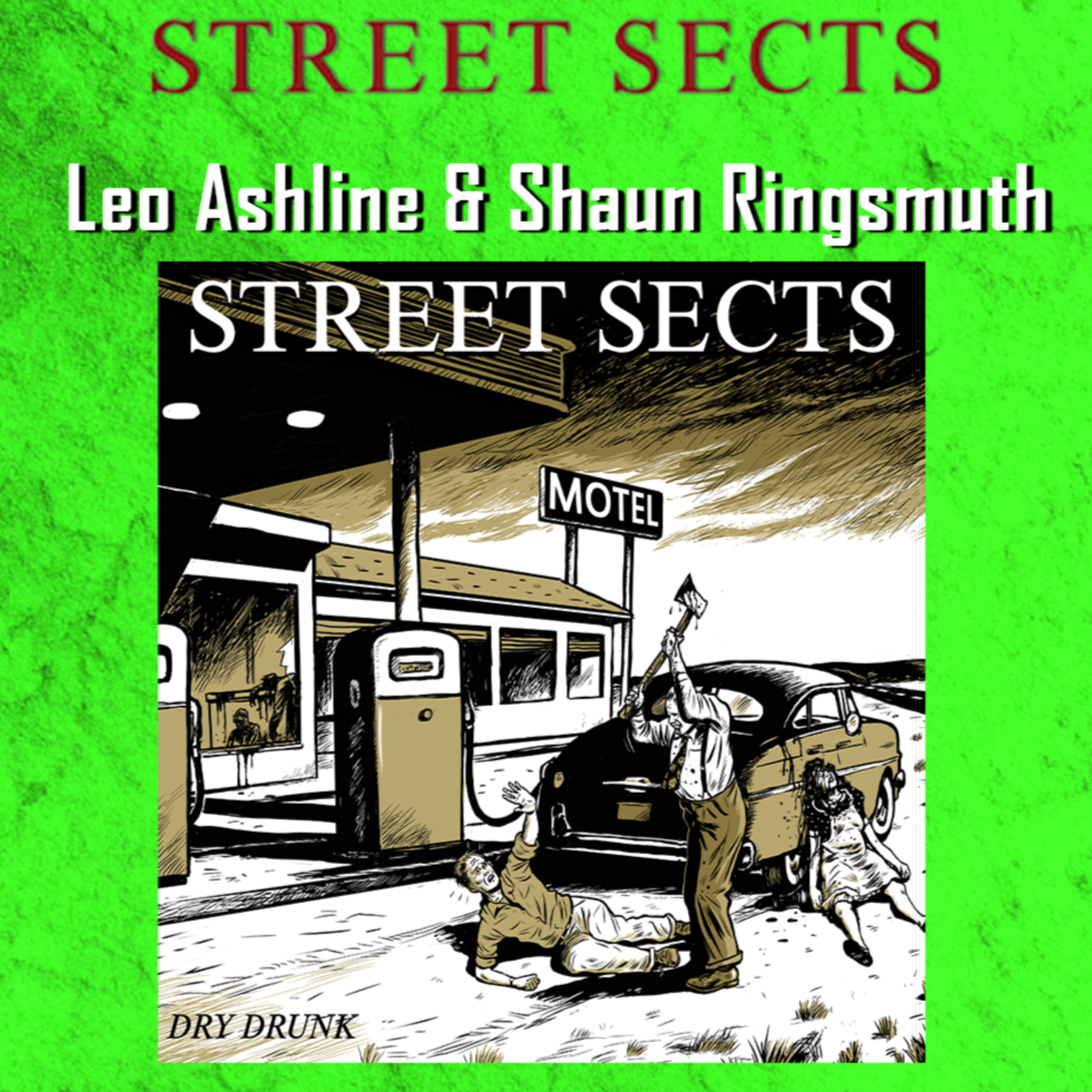 PODCAST: Episode 811 - Leo and Shaun of Street Sects and Street Sex Talk About Their Two New Albums episode artwork