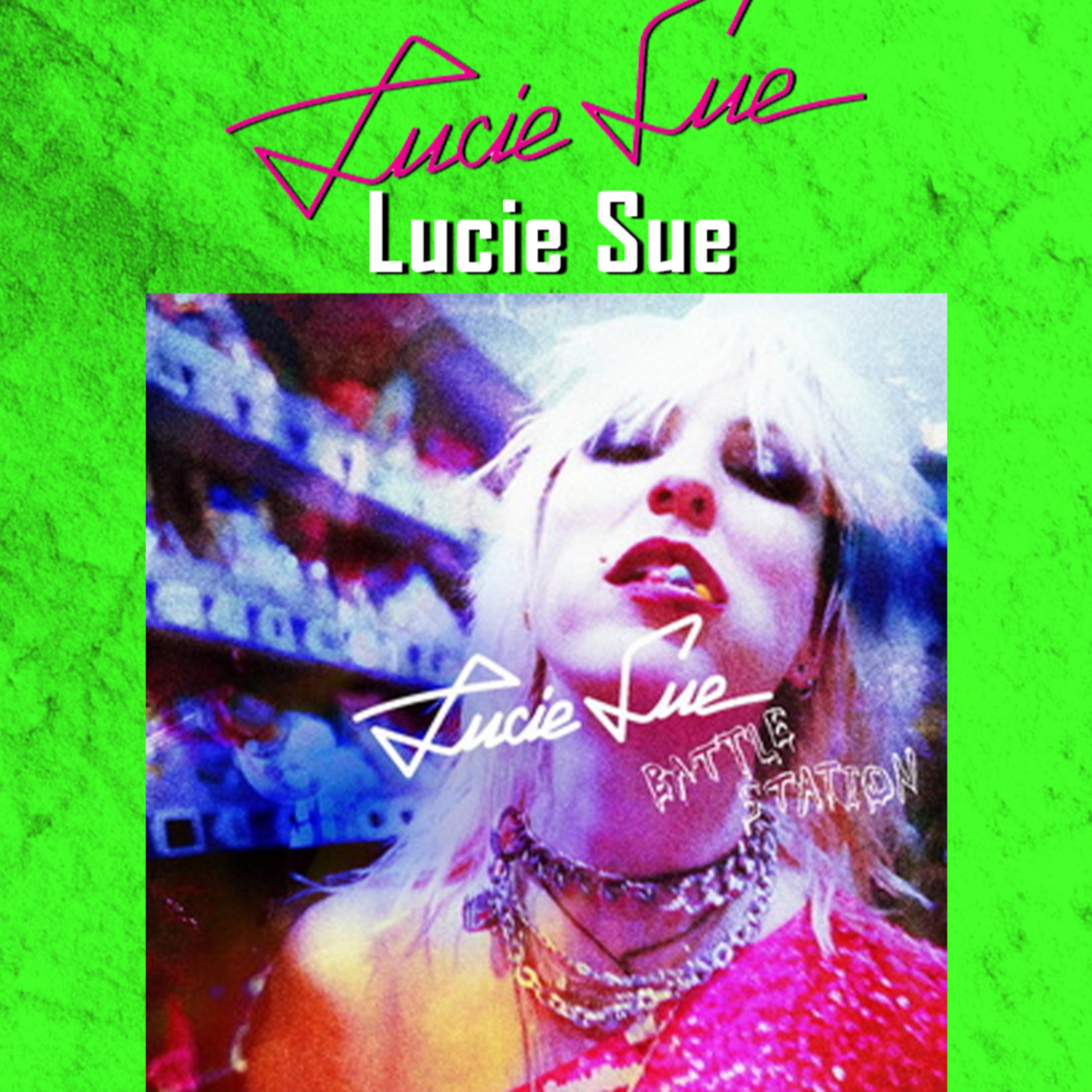PODCAST: Episode 840 - Lucie Sue Talks About Her Long Road to Her Debut Album "Battle Station" episode artwork
