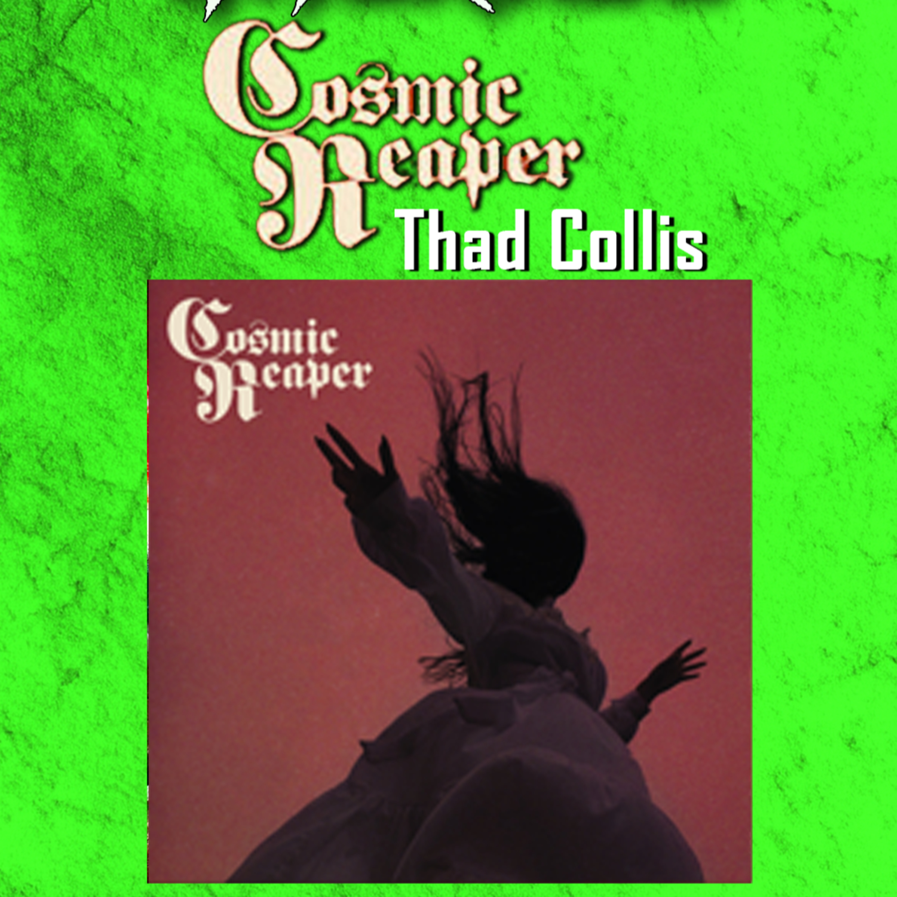 PODCAST: Episode 825 - Thad Collis (Cosmic Reaper) on New Album Bleed the Wicked, Drown the Damned episode artwork