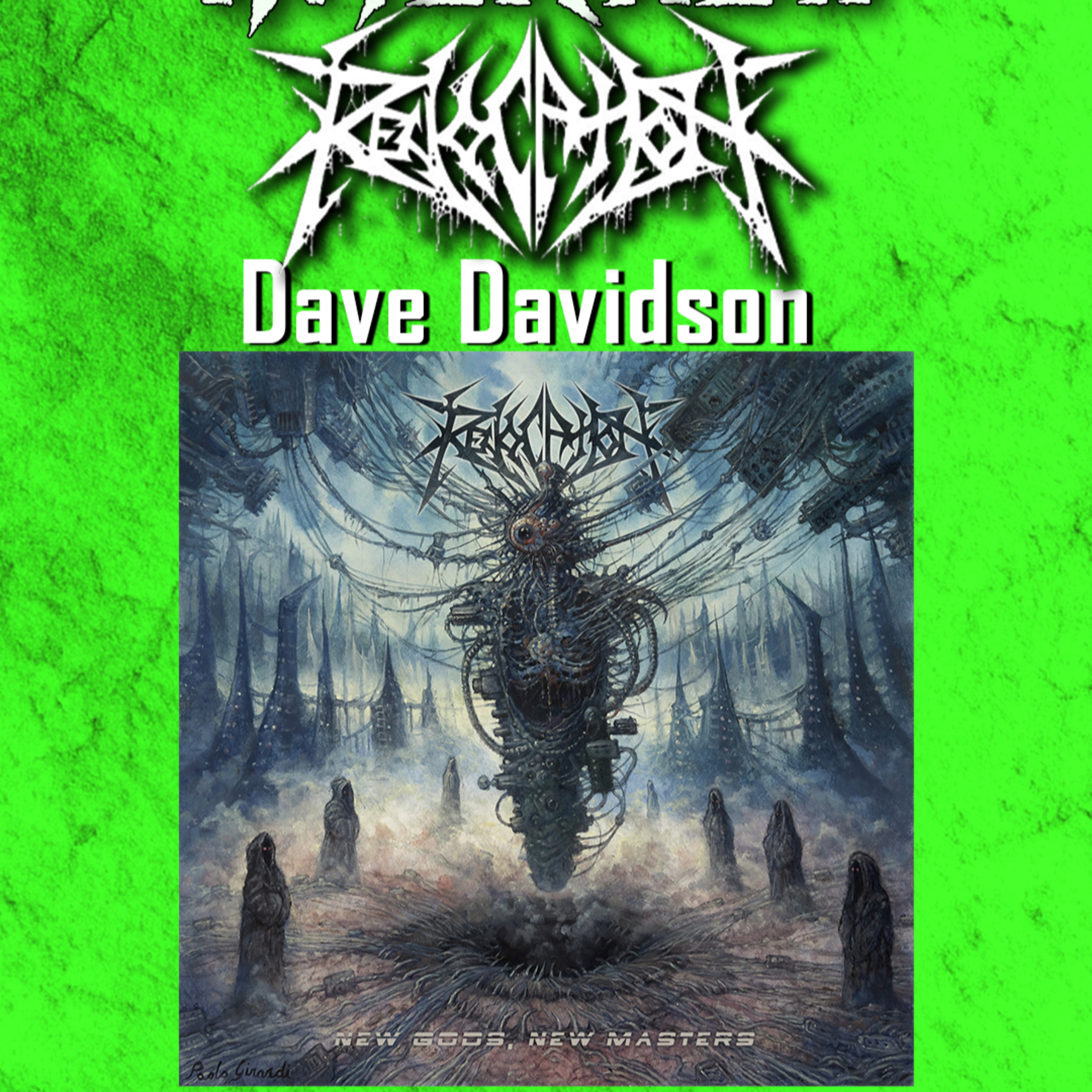 PODCAST: Episode 835 - Dave Davidson (Revocation) on New Gods, New Masters. Precision & Playlists episode artwork