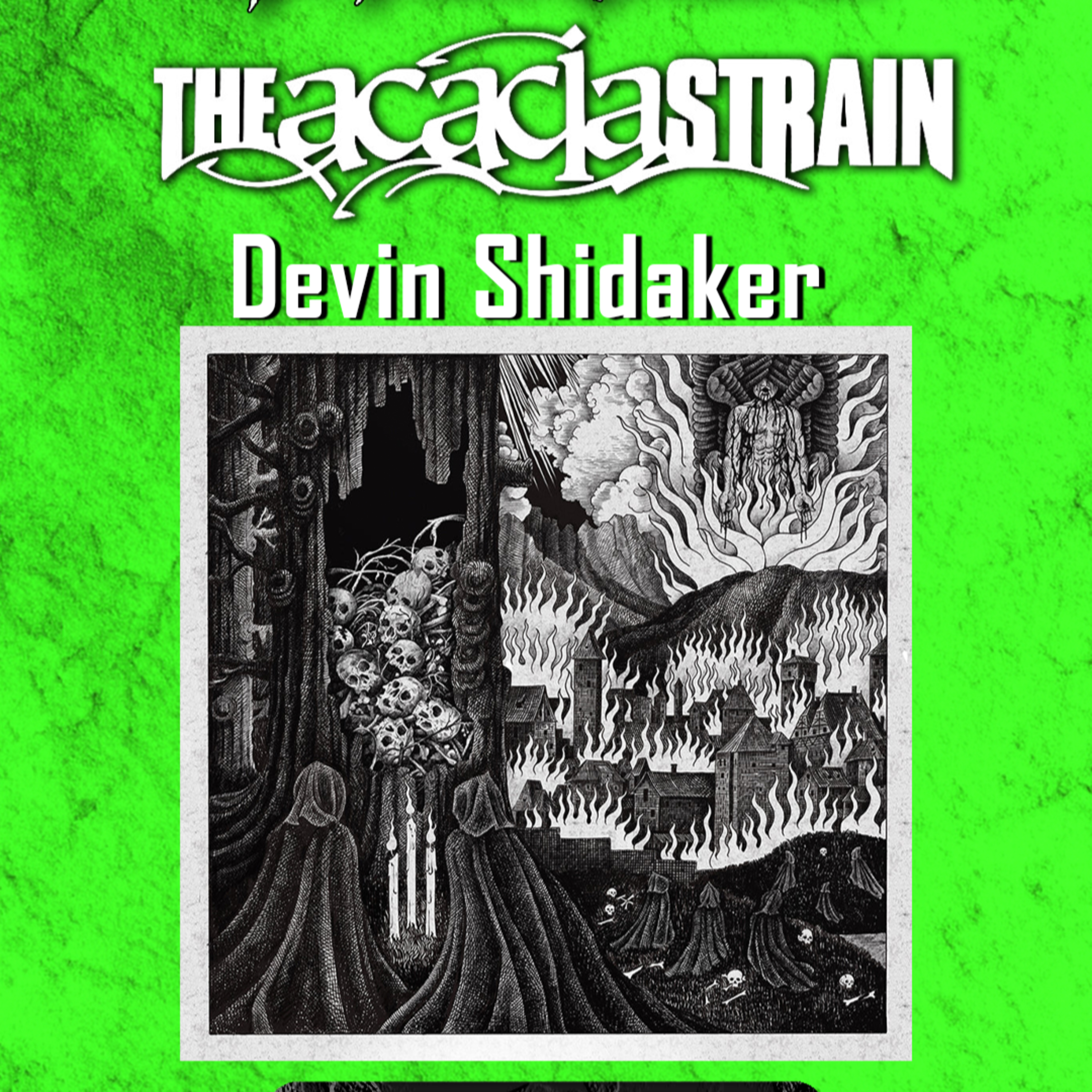 PODCAST: Episode 836 - The Acacia Strain’s Devin Shidaker Talks New Album "You Are Safe From God Here" episode artwork