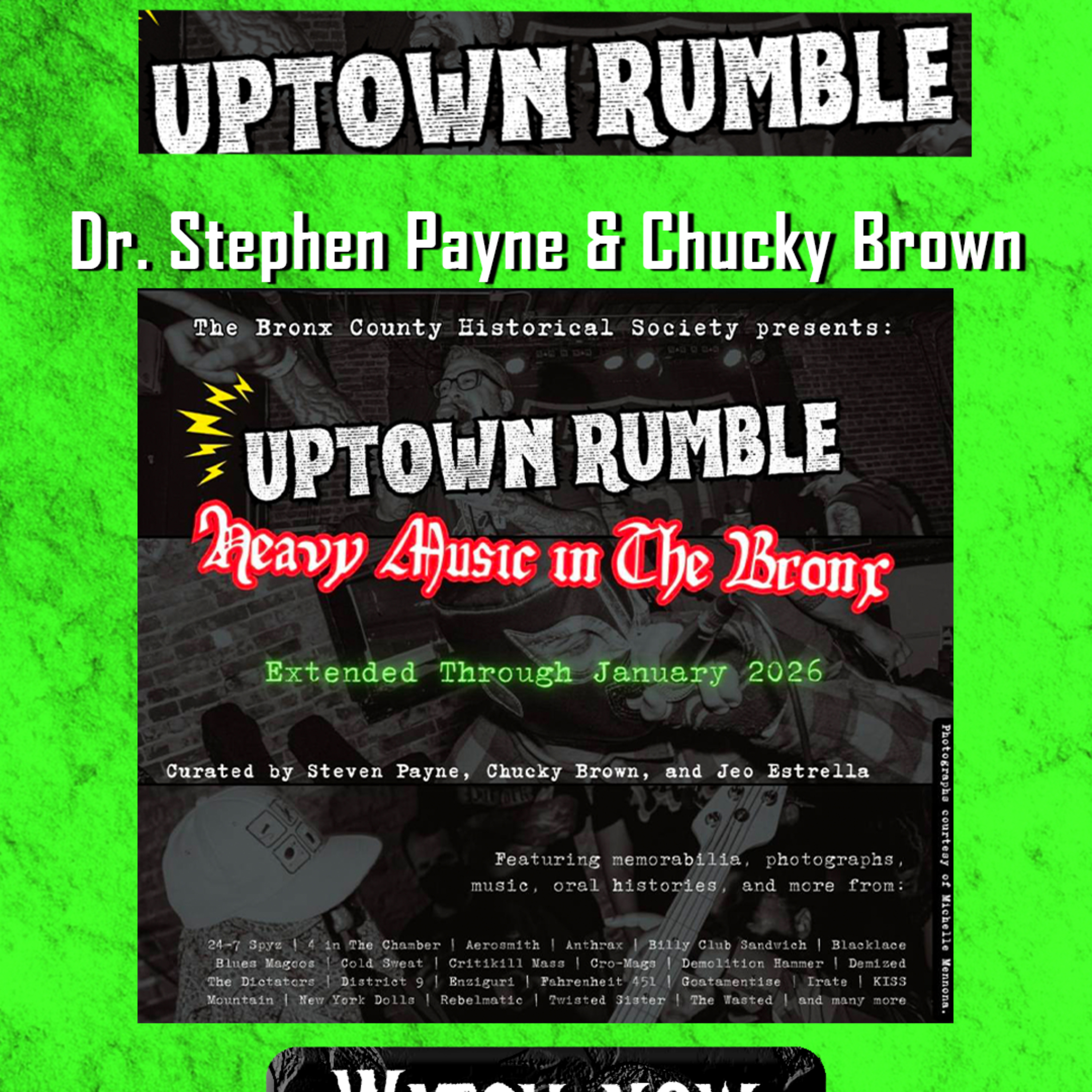 PODCAST: EPISODE 868 - Dr. Stephen Payne and Chucky Brown Talk Bronx Metal History – Uptown Rumble episode artwork