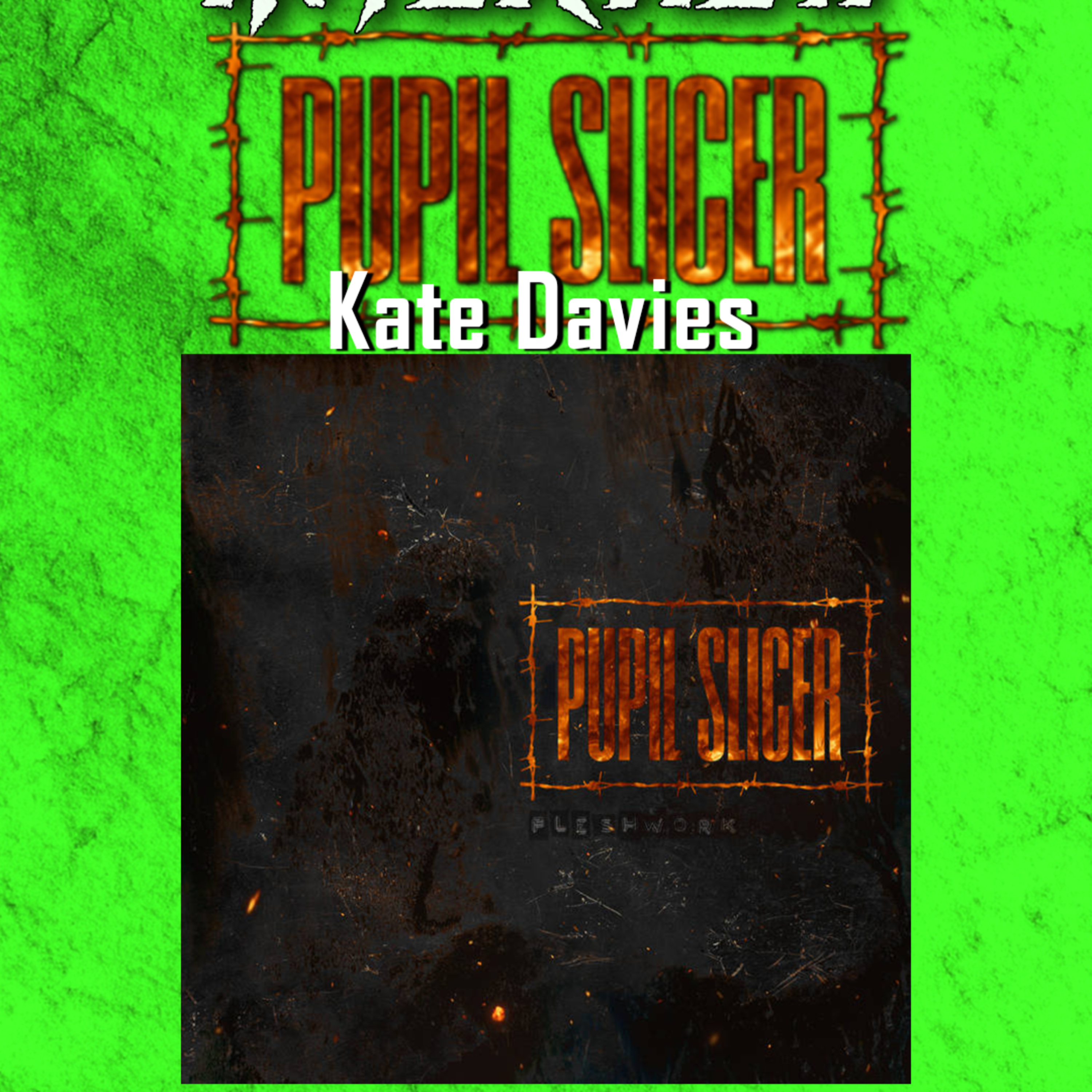 PODCAST: Episode 876 - Kate Davies (Pupil Slicer) Talks New Album "Fleshwork" episode artwork