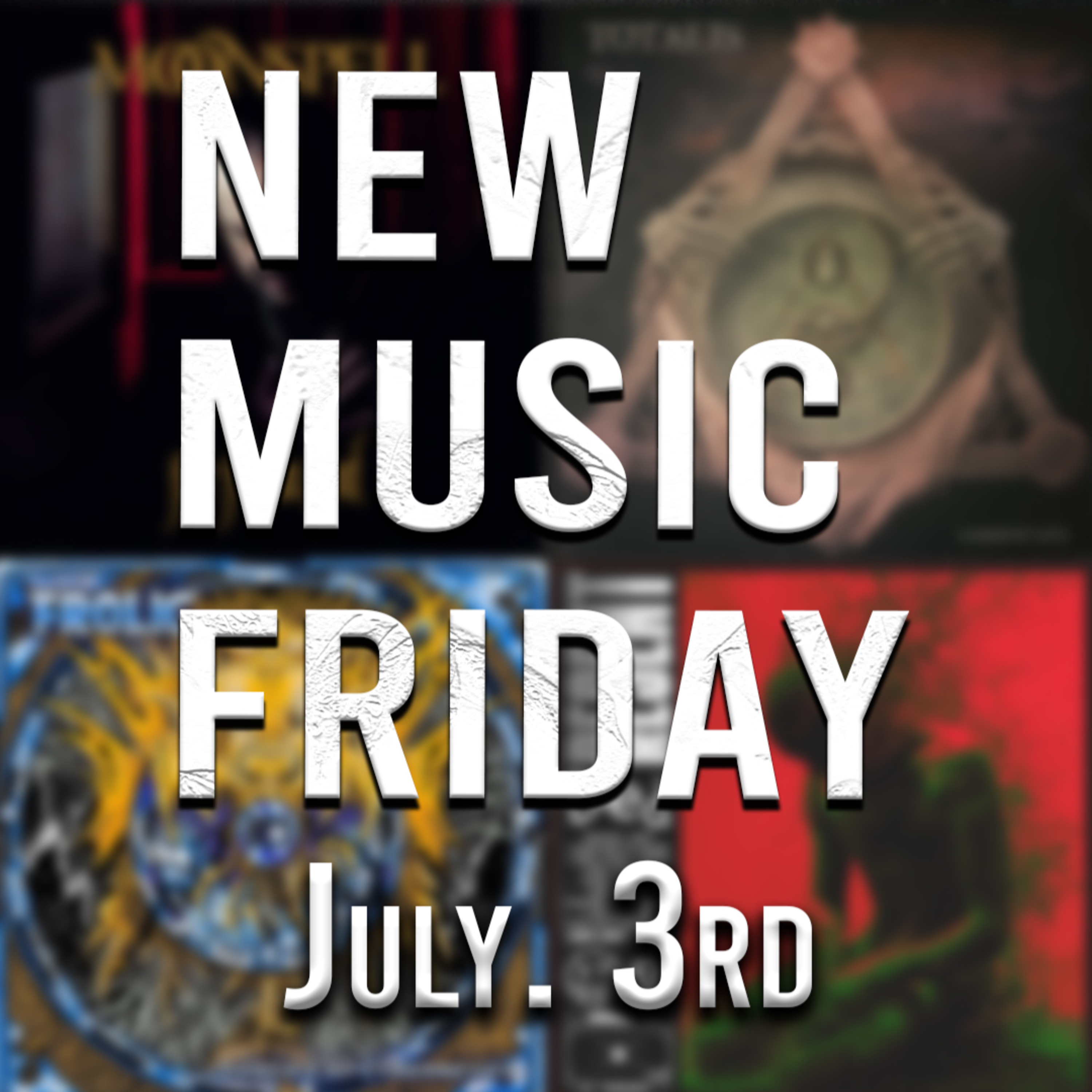 PODCAST: Episode 995 - New Music Friday: The Best Heavy Releases of July 3rd 2026 episode artwork