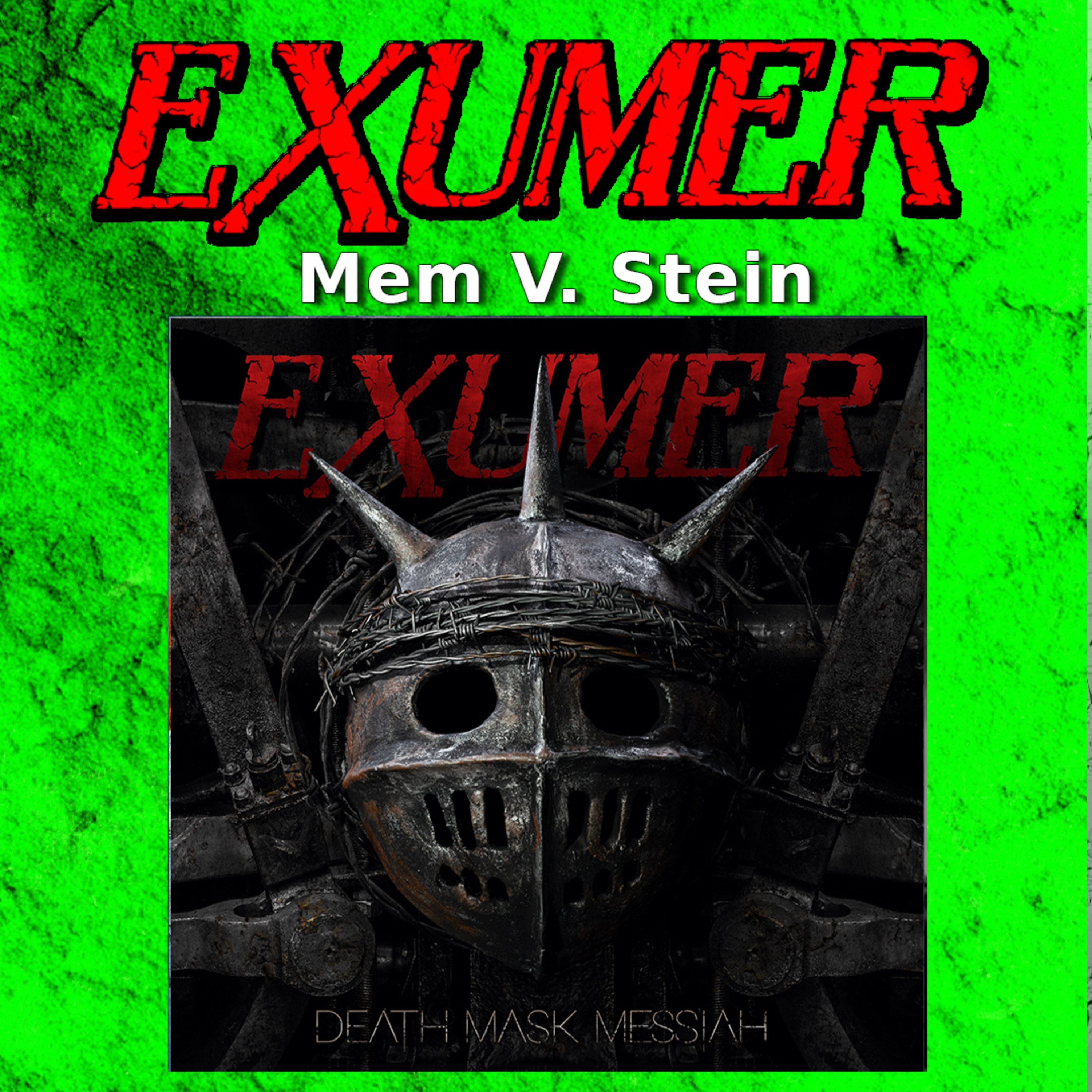 PODCAST: Episode 1032 - Exumer's Mem V. Stein on "Death Mask Messiah," Waco, and German Thrash's Renaissance episode artwork