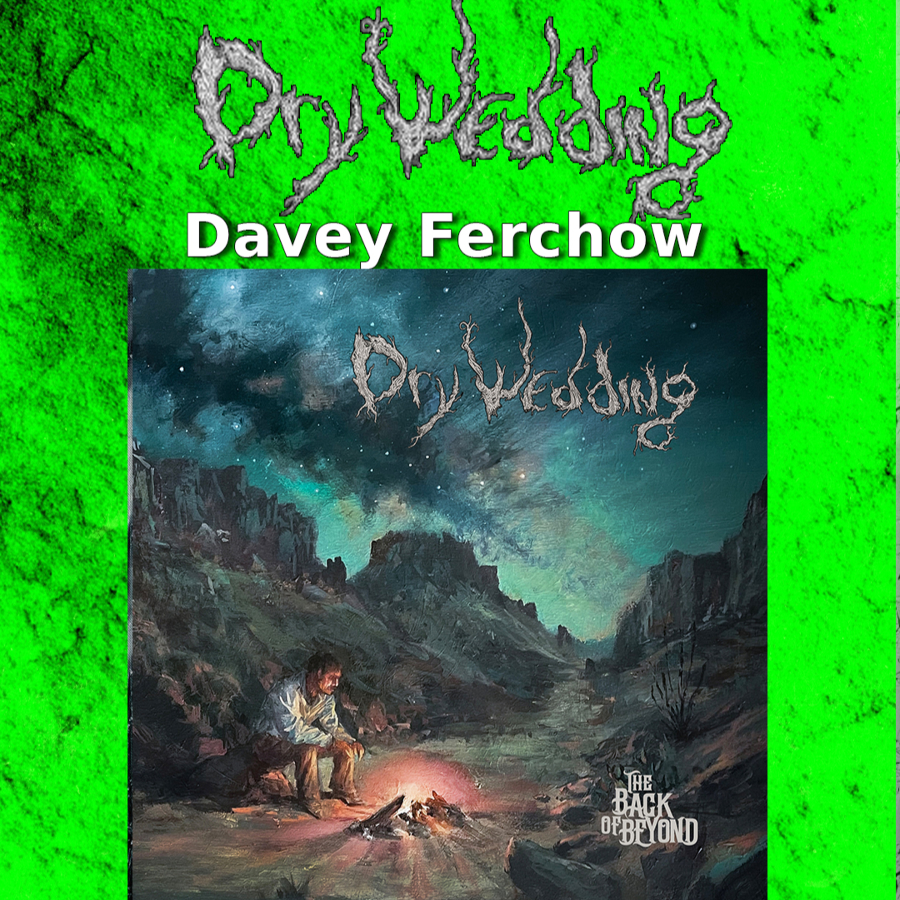 PODCAST: Episode 1042 - Dry Wedding's Davey Ferchow on "The Back of Beyond" and Portland's Most Unclassifiable Band episode artwork