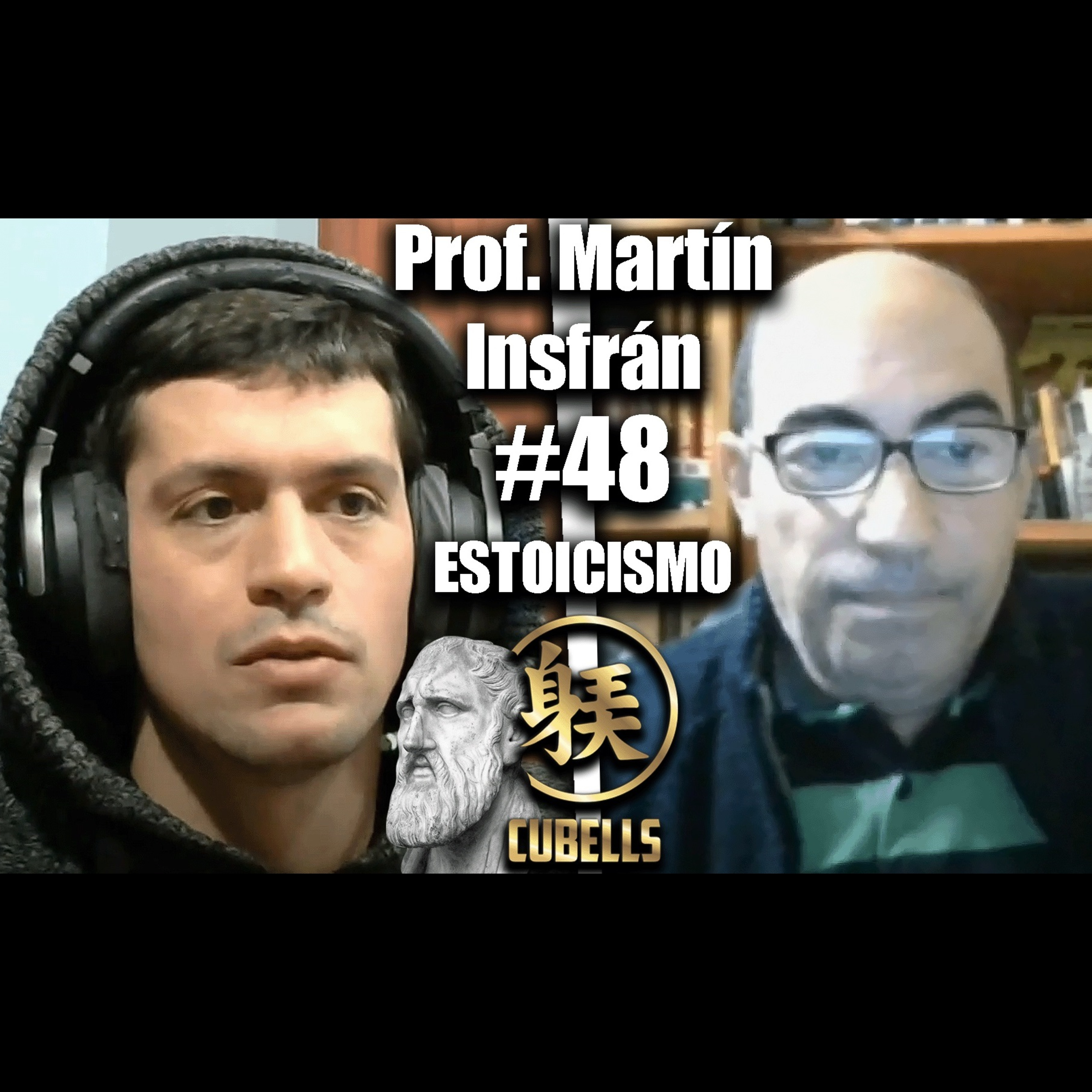 Cubells Podcast #48 - Prof. Martín Insfrán. ¿Qué es el Estoicismo? episode artwork