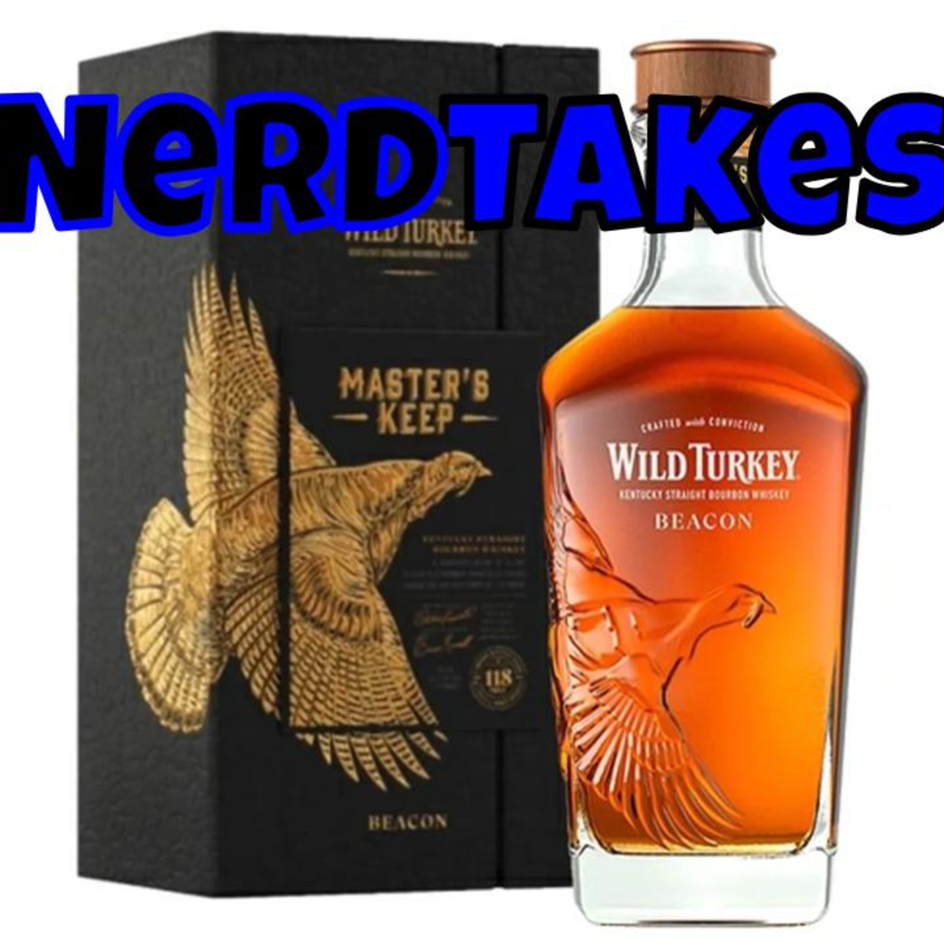 Nerd Takes: Wild Turkey Masters Keep Beacon episode artwork