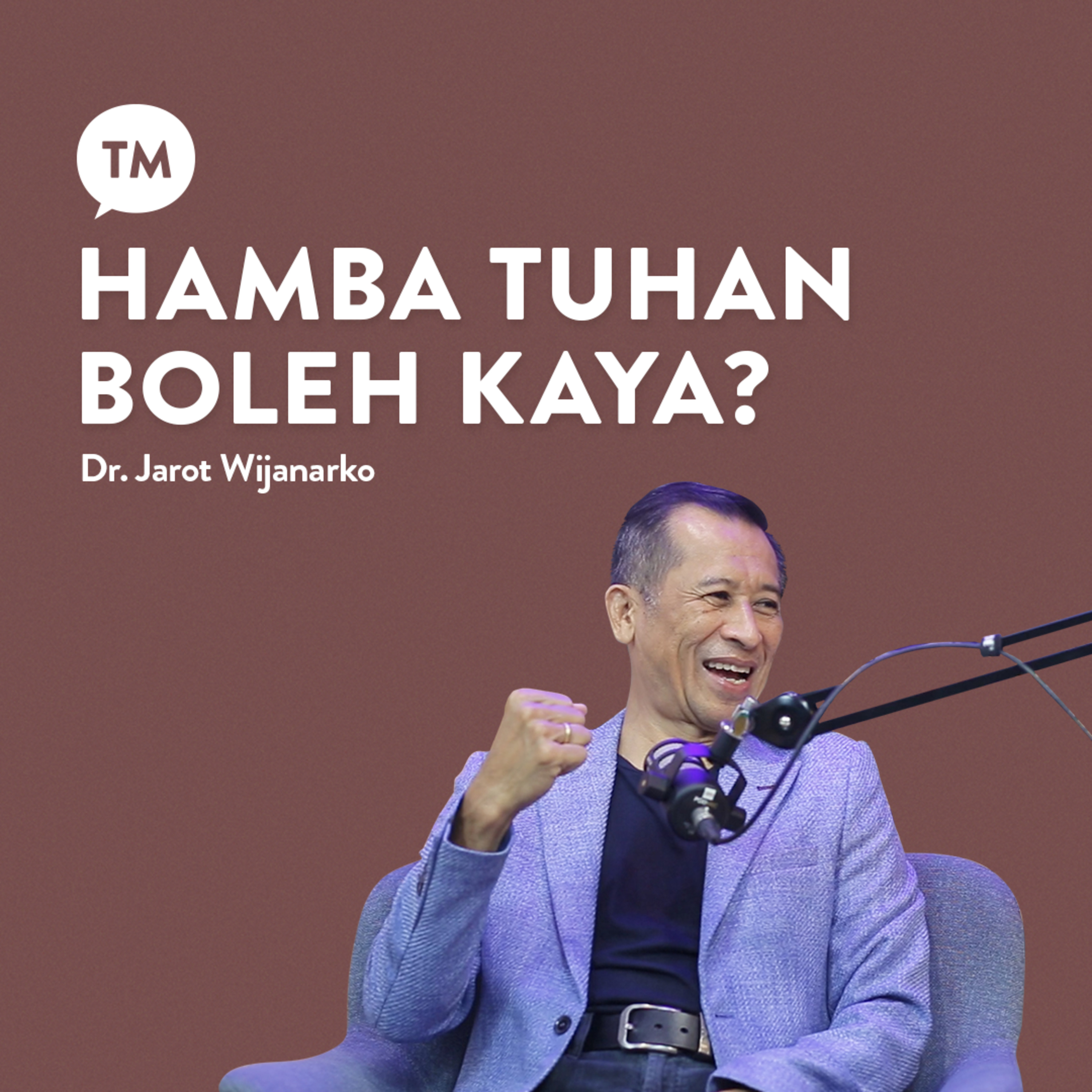 ORANG MISKIN BISA JADI KAYA??? | Testimony : Dr. Jarot Wijanarko | TM Podcast episode artwork