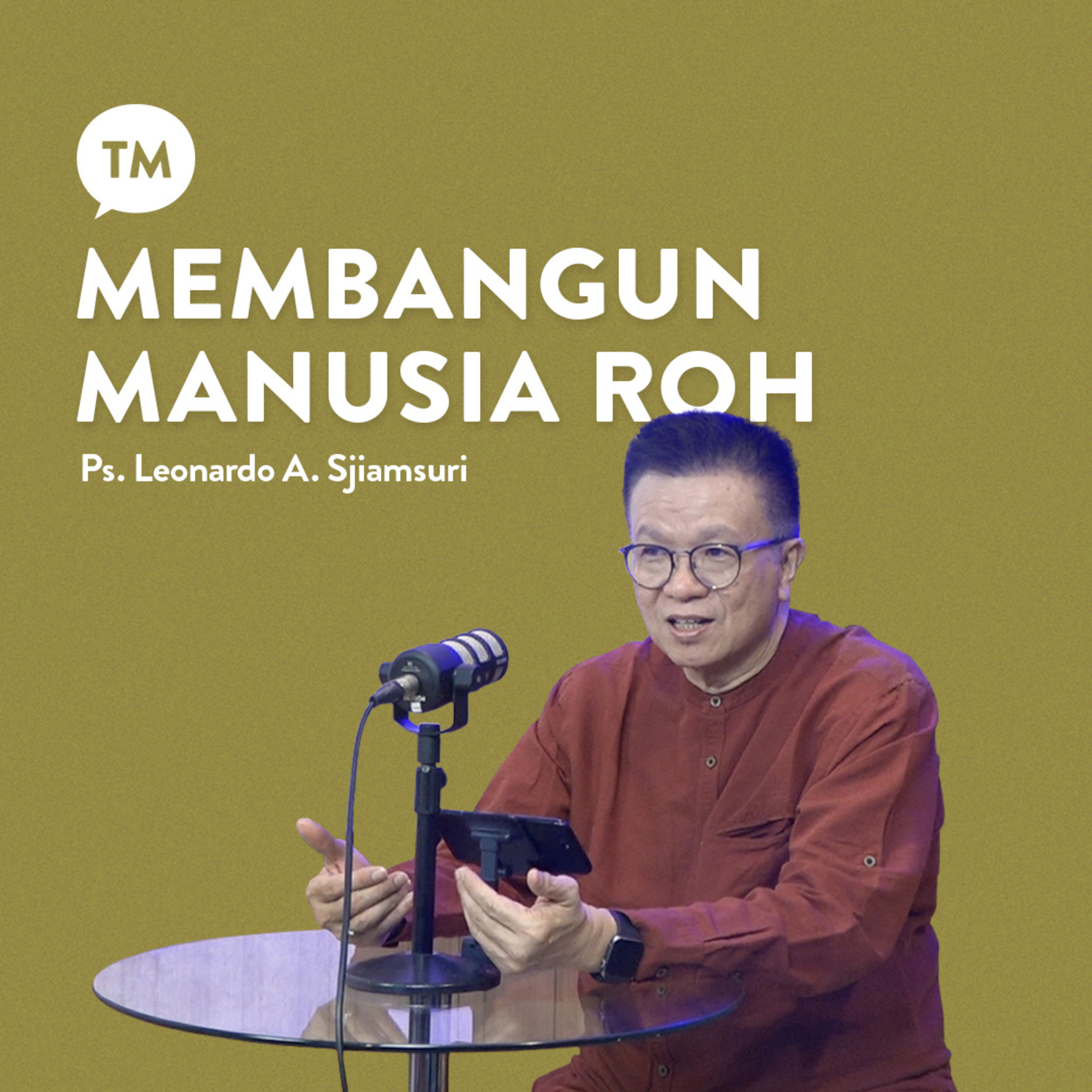KENAPA PERLU BANGUN MANUSIA ROH??? | INSPIRASI oleh Ps. Leonardo A. Sjiamsuri episode artwork