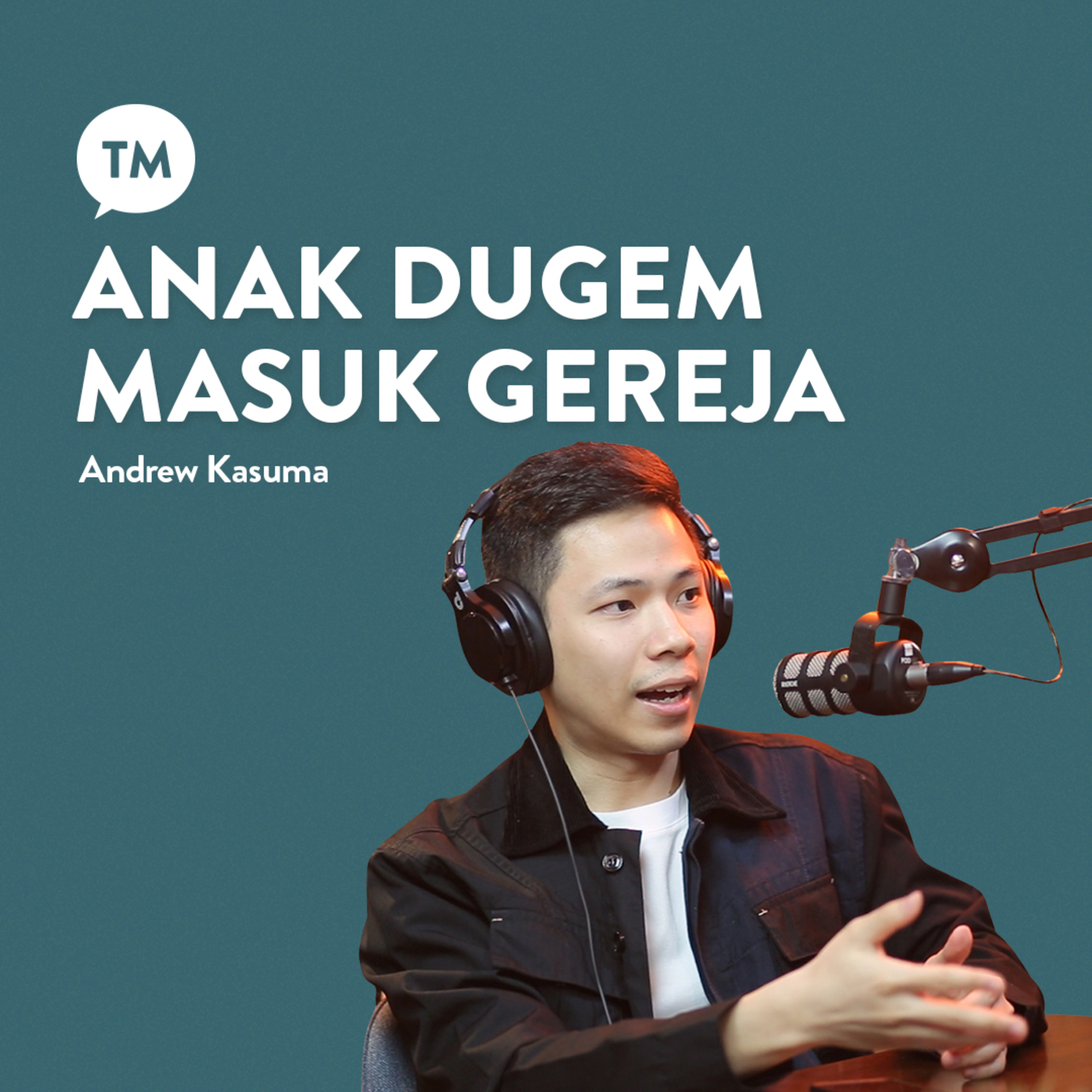 BENER-BENER KENAL TUHAN ATAU CUMA TAHU AJA TENTANG TUHAN??? | Andrew Kasuma | TM Podcast episode artwork