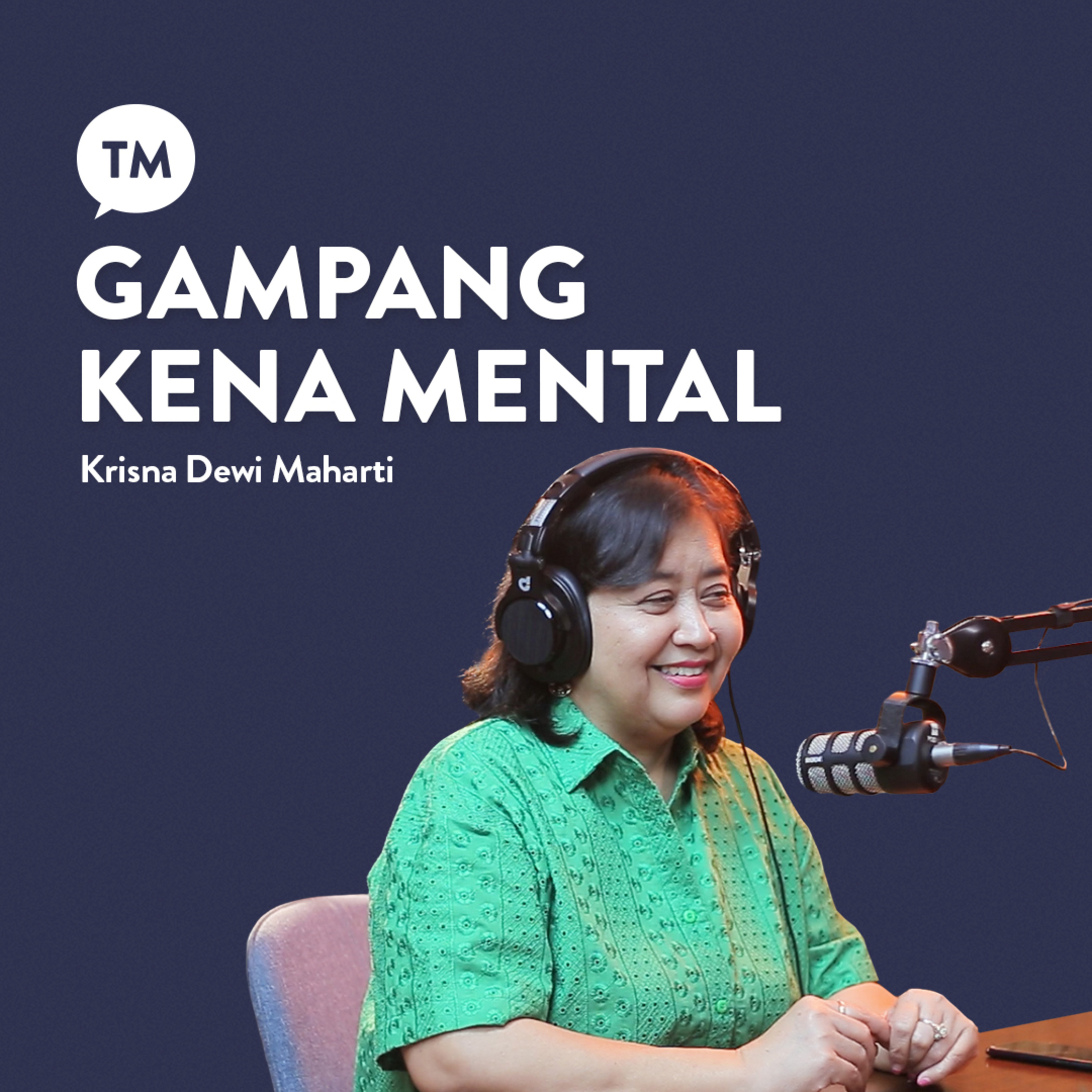 KENA SERANGAN MENTAL??? | Krisna Dewi Maharti | TM Podcast episode artwork