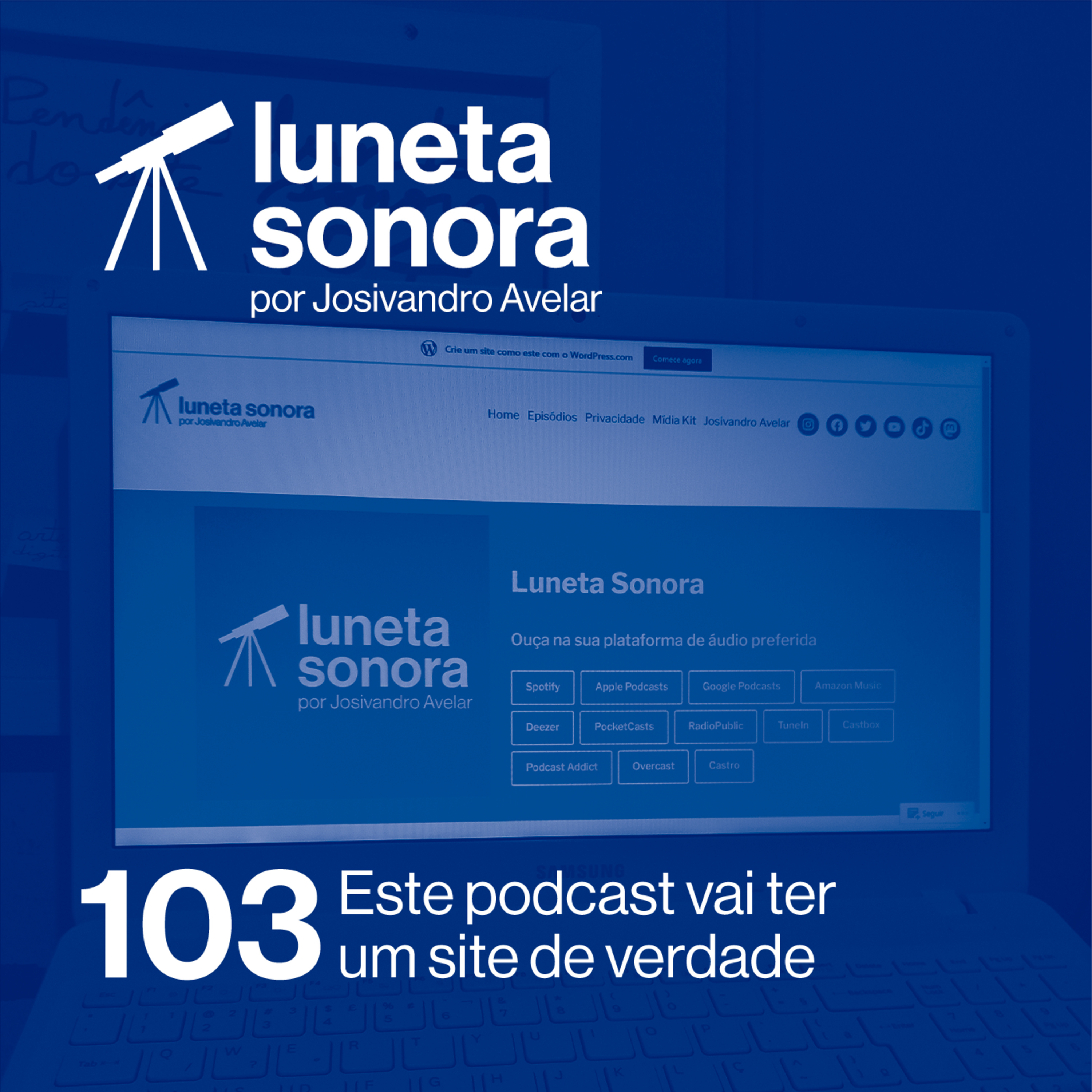 Luneta Sonora 103: Este podcast vai ter um site de verdade episode artwork